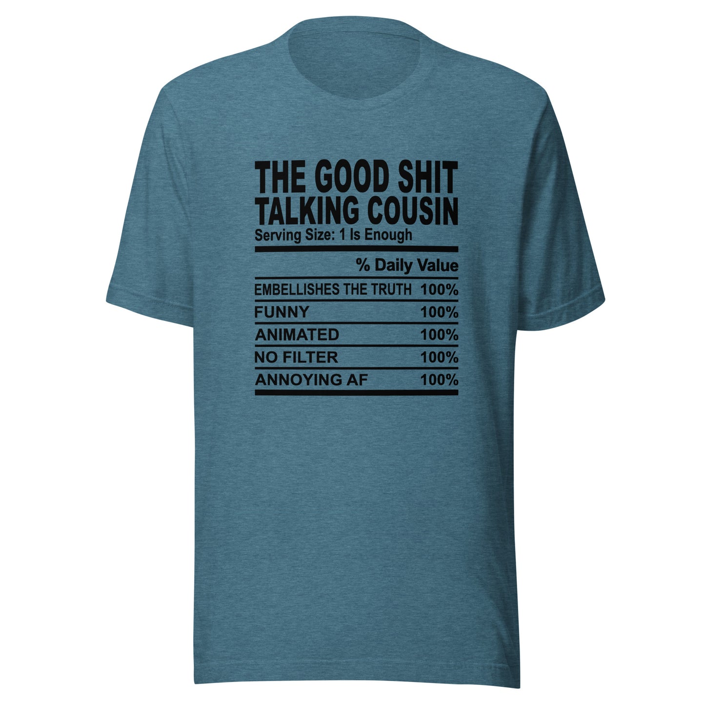 THE GOOD SHIT TALKING COUSIN - 2XL-3XL - Unisex T-Shirt (black print)