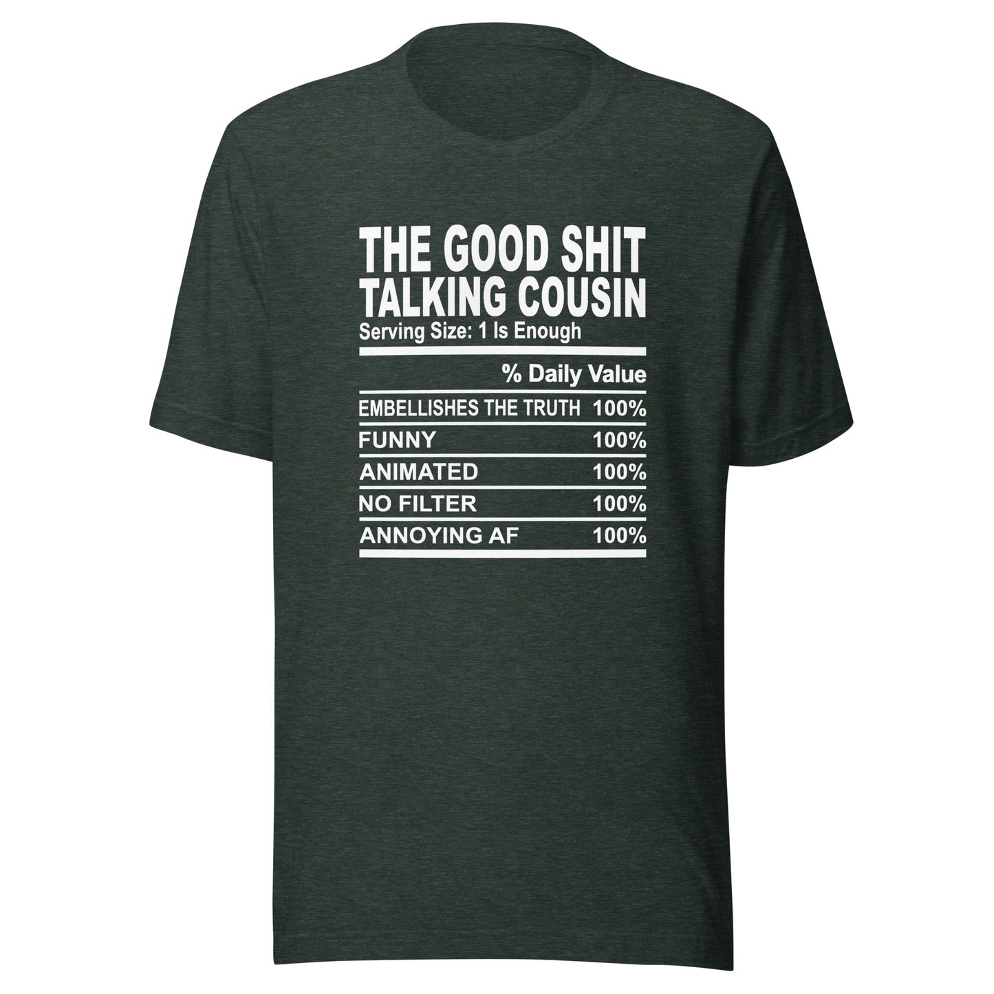 THE GOOD SHIT TALKING COUSIN - 4XL - Unisex T-Shirt (white print)