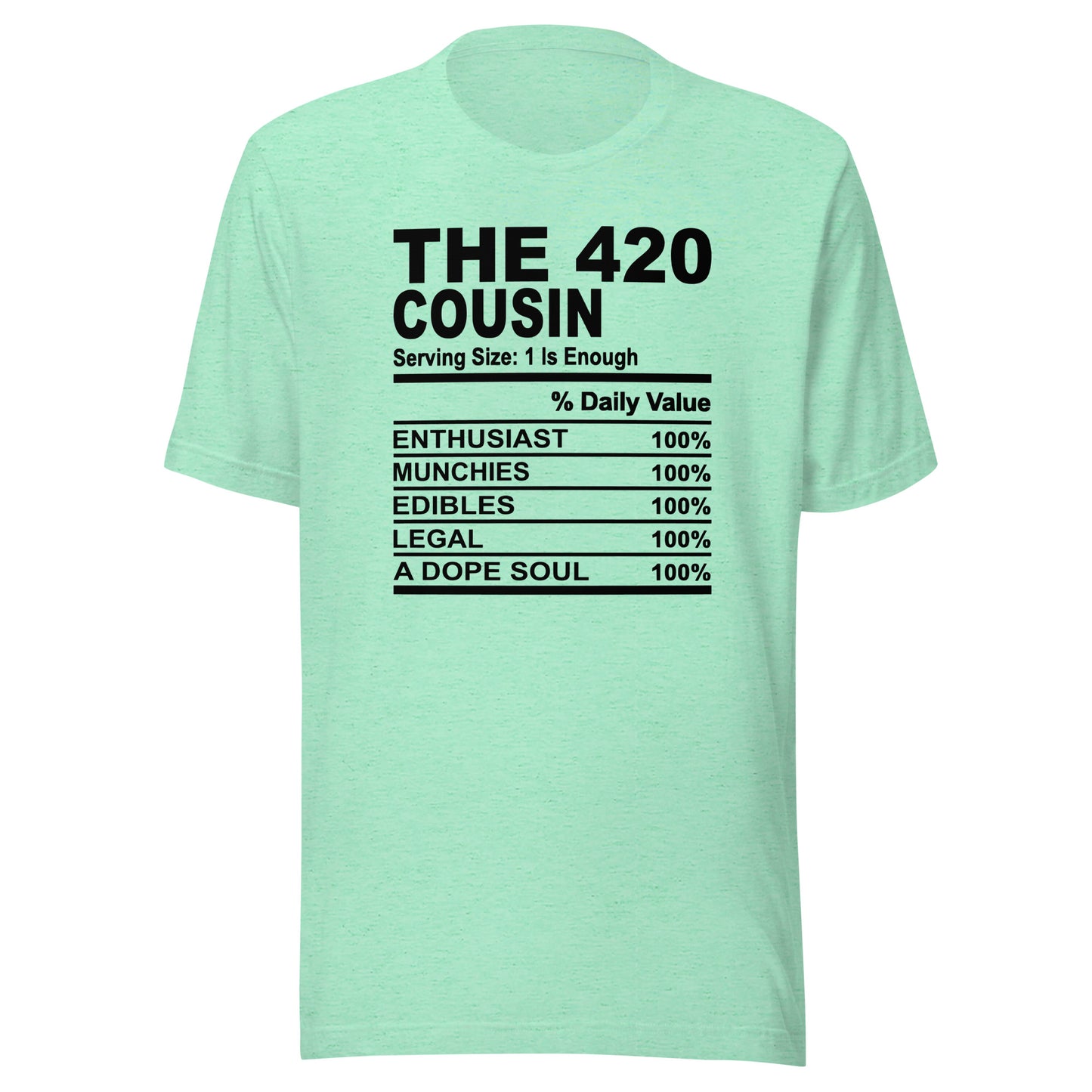 THE 420 COUSIN - 4XL - Unisex T-Shirt (black print)