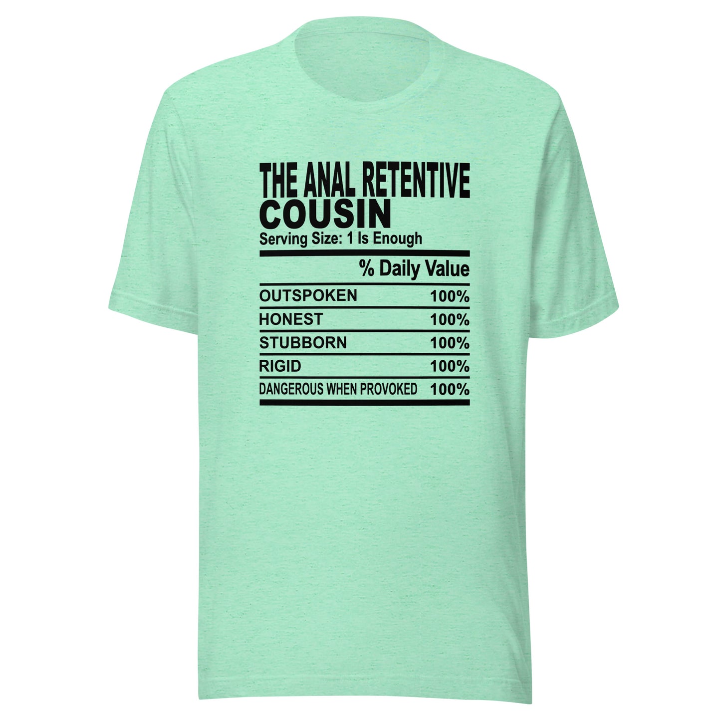 THE ANAL RETENTIVE COUSIN - S-M - Unisex T-Shirt (black print)
