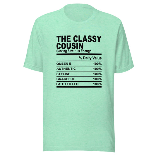 THE CLASSY COUSIN - S-M - Unisex T-Shirt (black print)