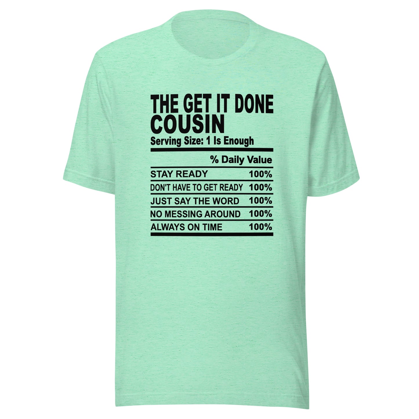 THE GET IT DONE COUSIN - 2XL-3XL - Unisex T-Shirt (black print)