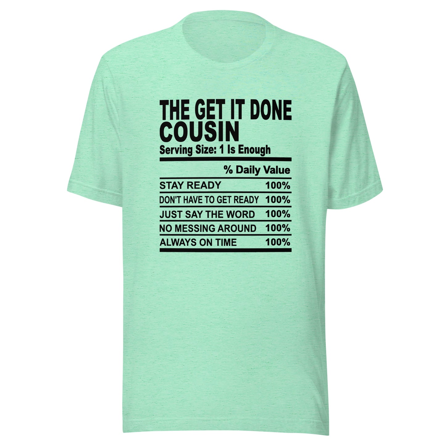 THE GET IT DONE COUSIN - 4XL - Unisex T-Shirt (black print)