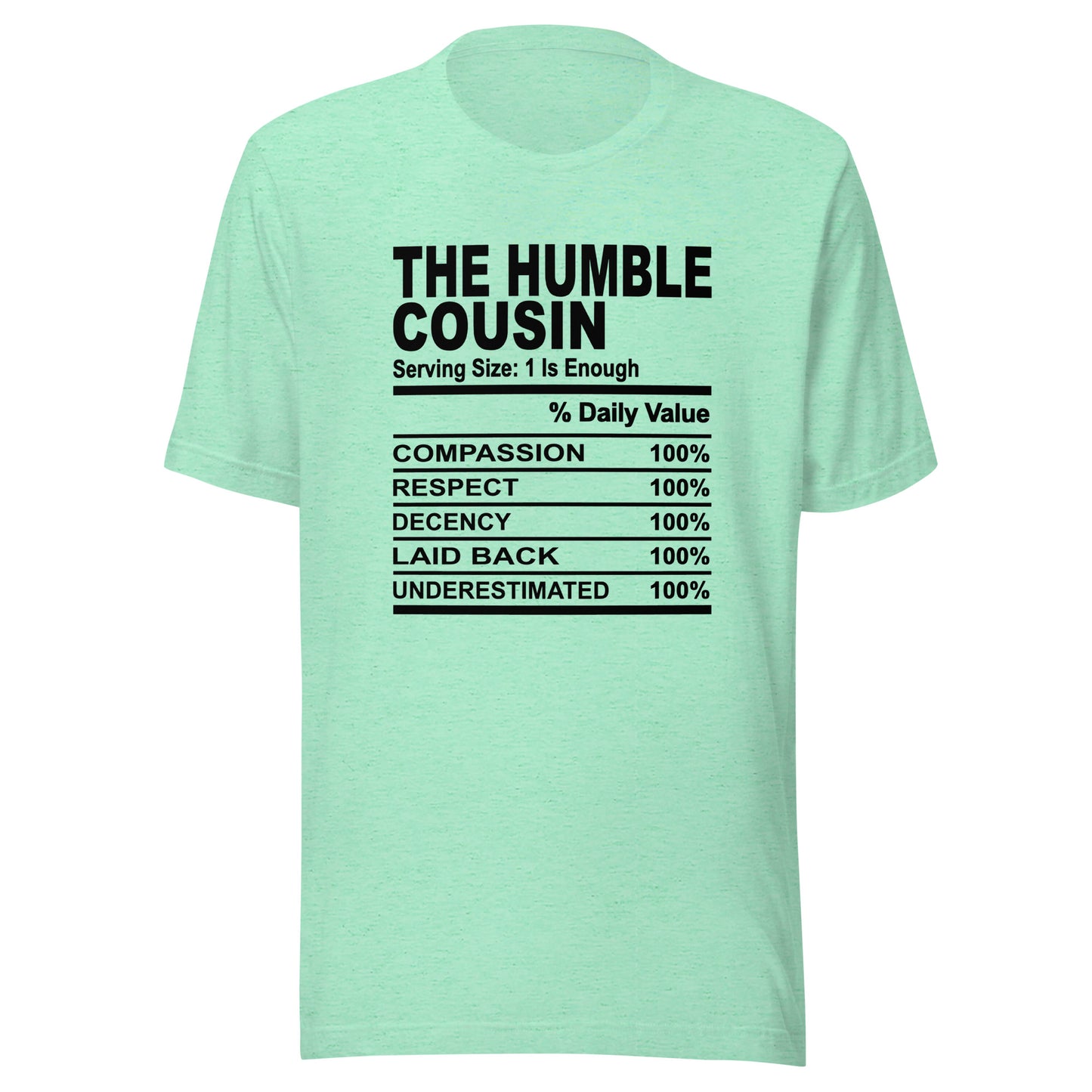 THE HUMBLE COUSIN - S-M - Unisex T-Shirt (black print)