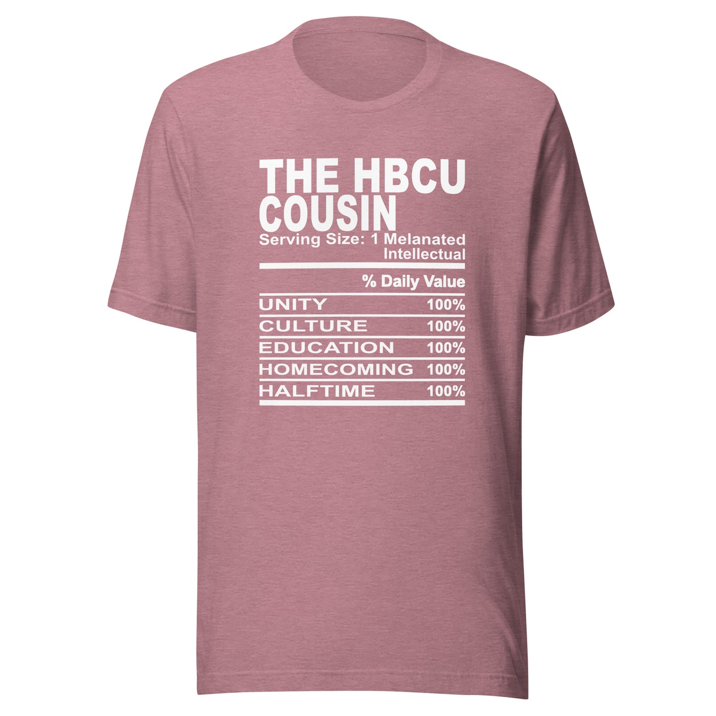 THE HBCU COUSIN - L-XL - Unisex T-Shirt (white print)