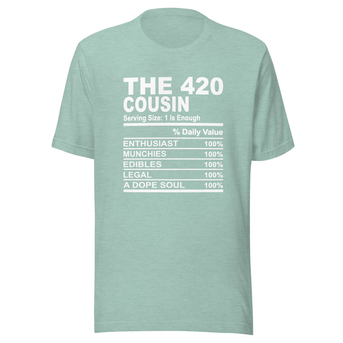 THE 420 COUSIN - L-XL - Unisex T-Shirt (white print)