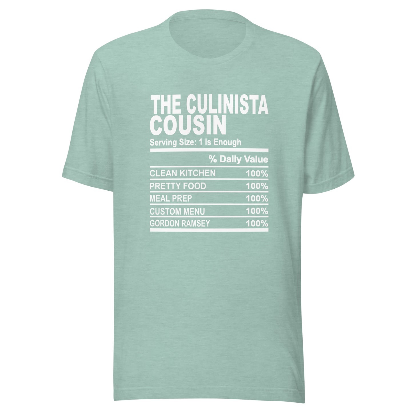 THE CULINISTA COUSIN - S-M - Unisex T-Shirt (white print)