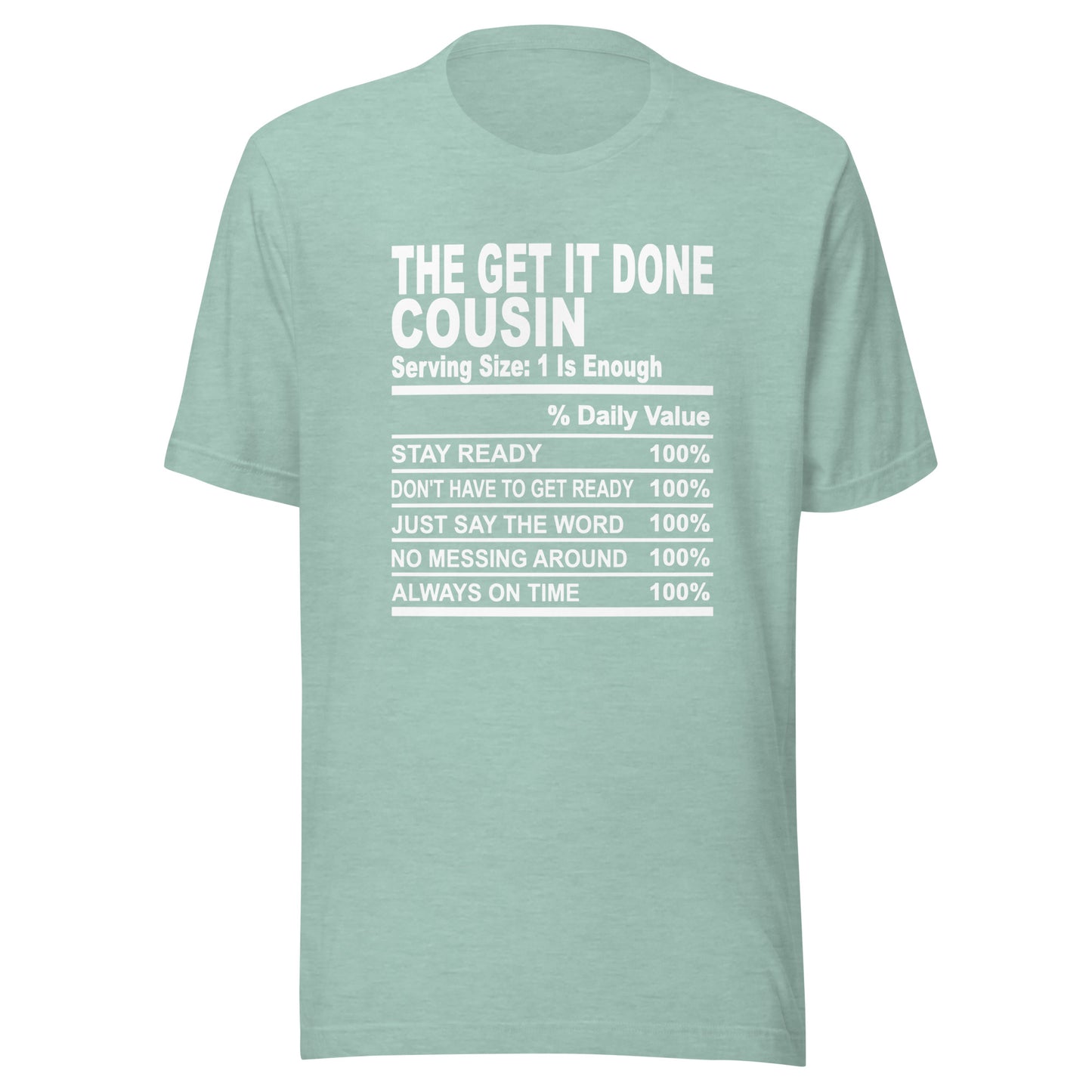 THE GET IT DONE COUSIN - 2XL-3XL - Unisex T-Shirt (white print)