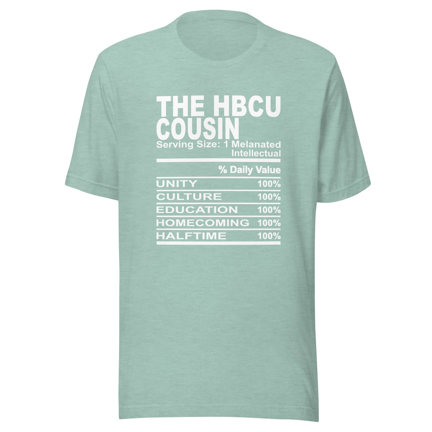 THE HBCU COUSIN - 2XL-3XL - Unisex T-Shirt (white print)