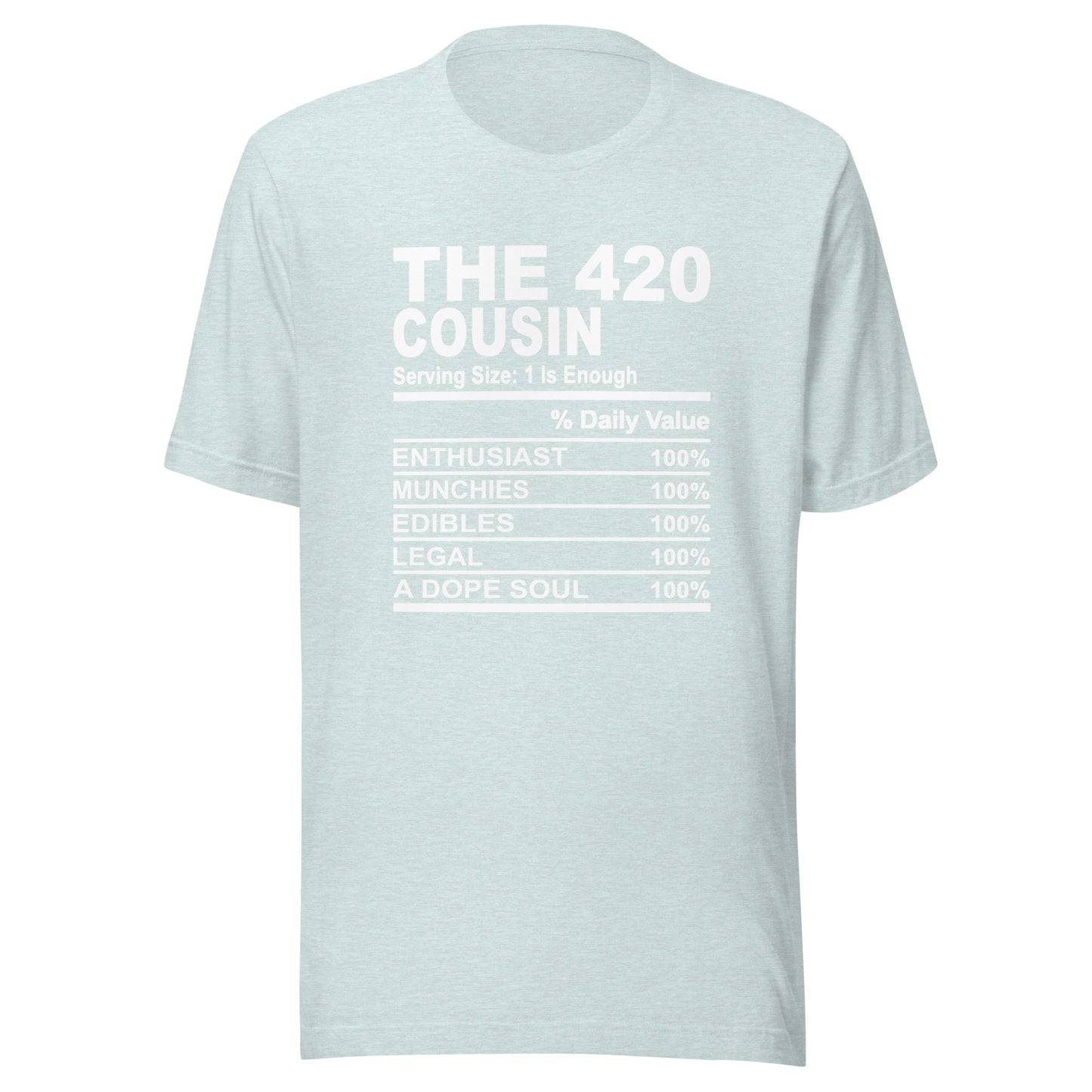 THE 420 COUSIN - L-XL - Unisex T-Shirt (white print)