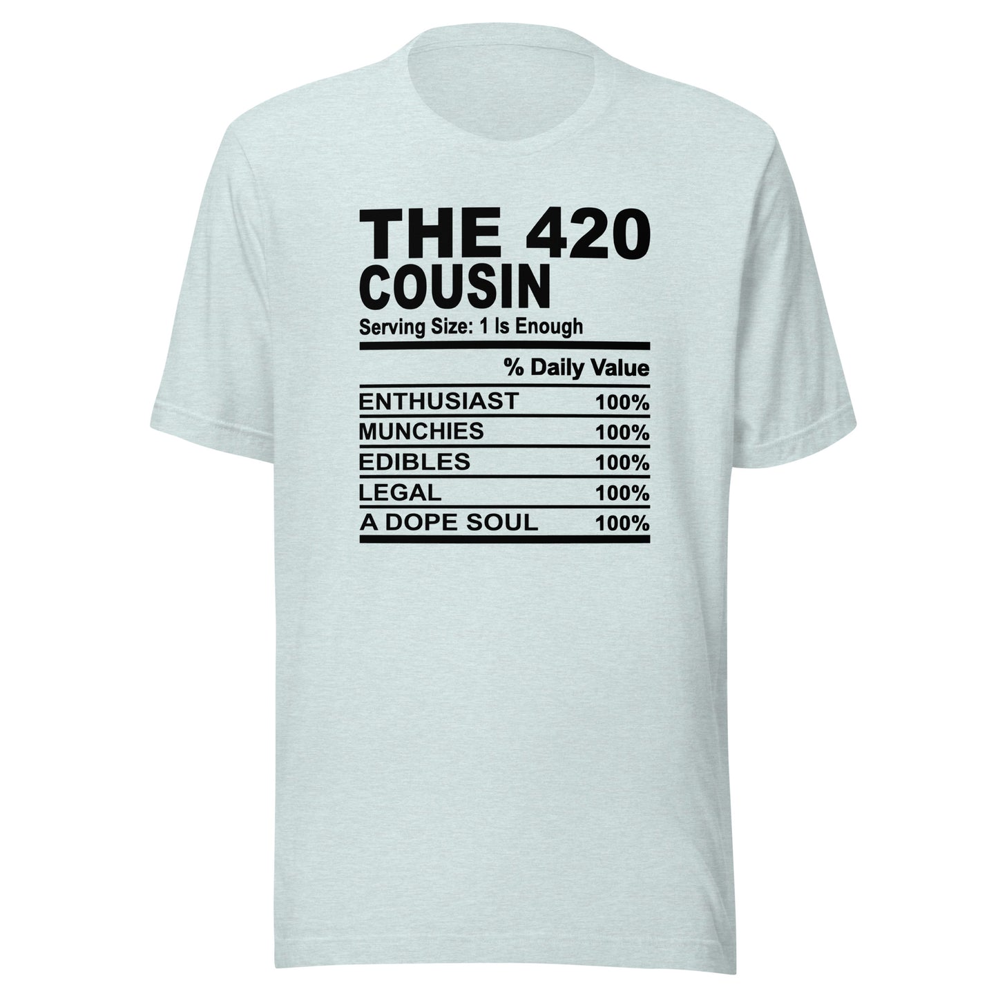 THE 420 COUSIN - 4XL - Unisex T-Shirt (black print)