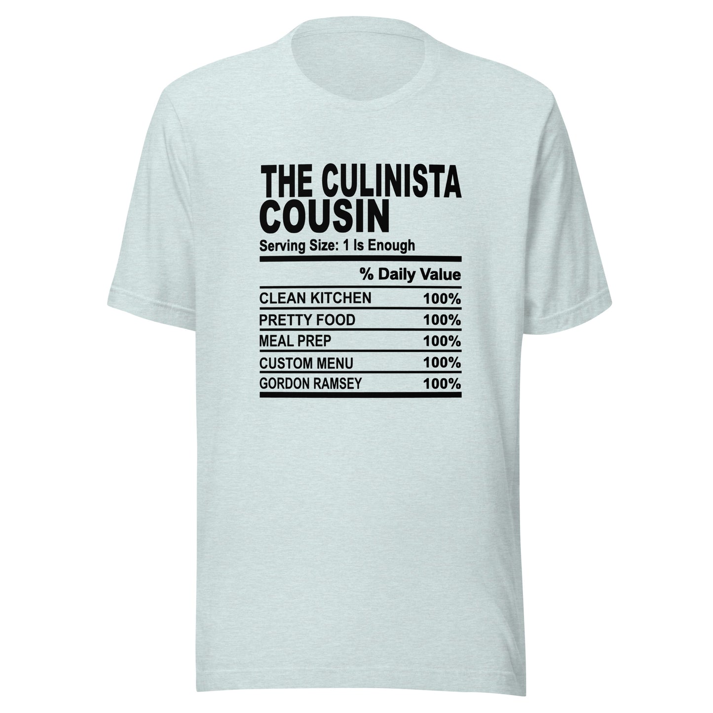 THE CULINISTA COUSIN - L-XL - Unisex T-Shirt (black print)