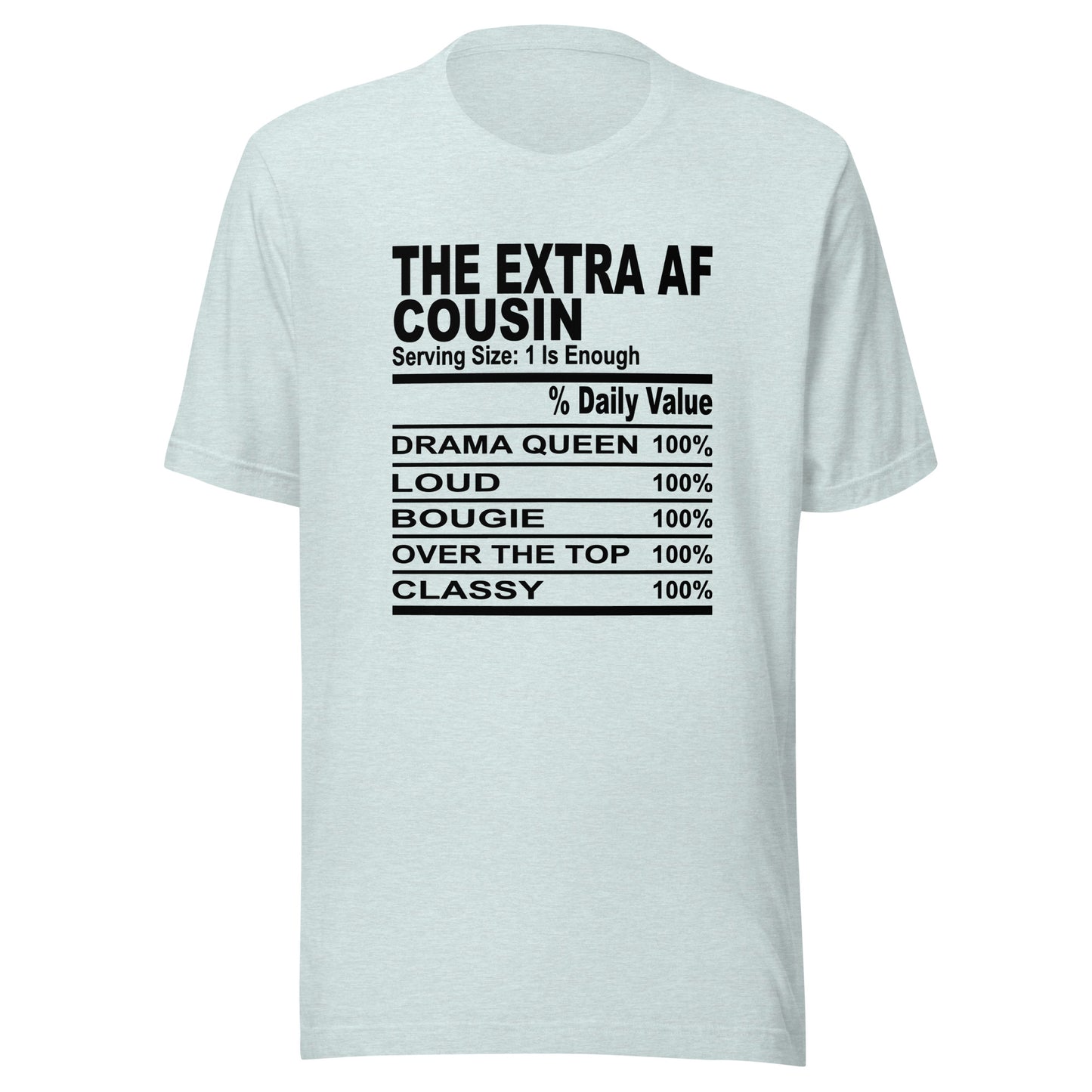 THE EXTRA AF COUSIN - S-M - Unisex T-Shirt (black print)