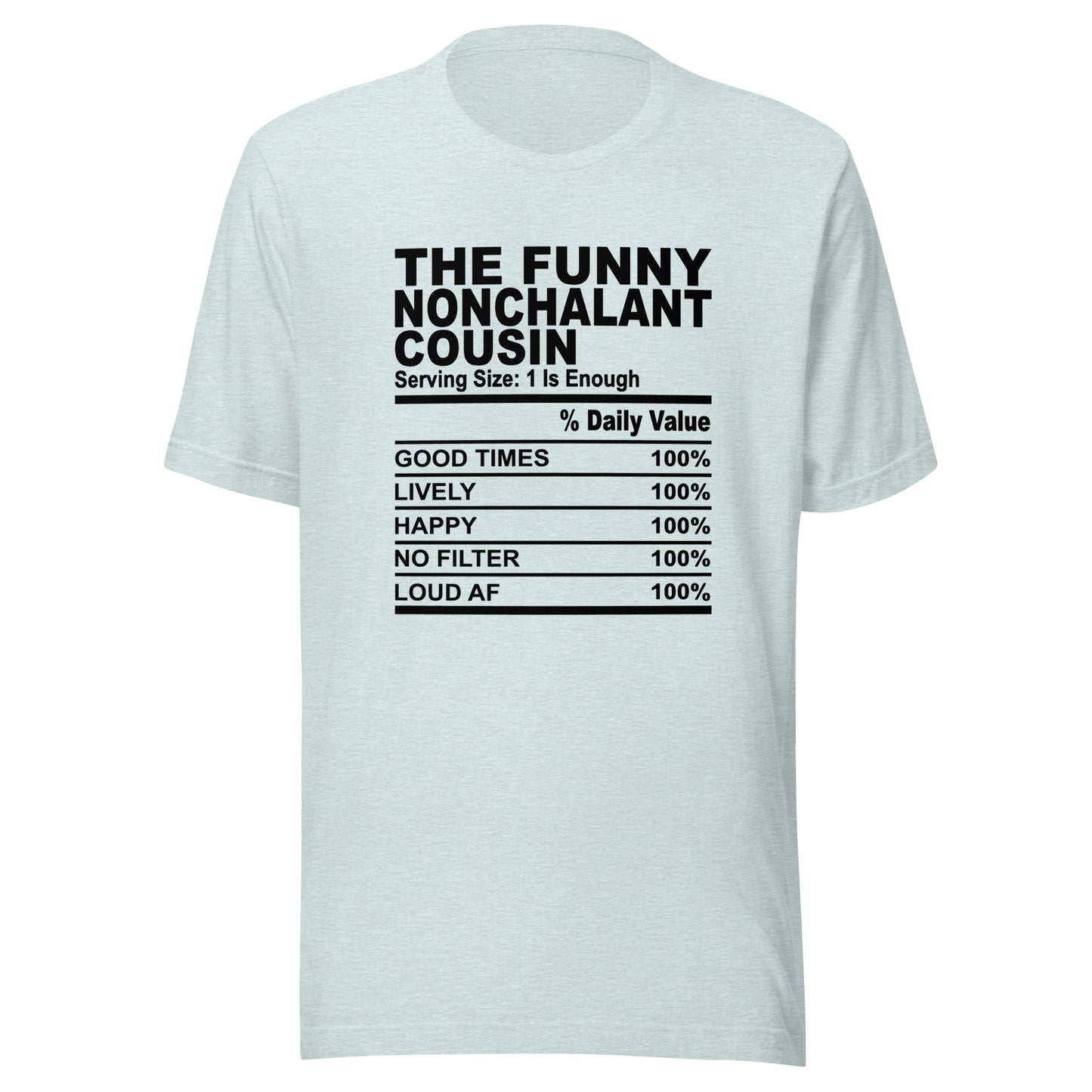 THE FUN NONCHALANT COUSIN - S-M - Unisex T-Shirt (black print)