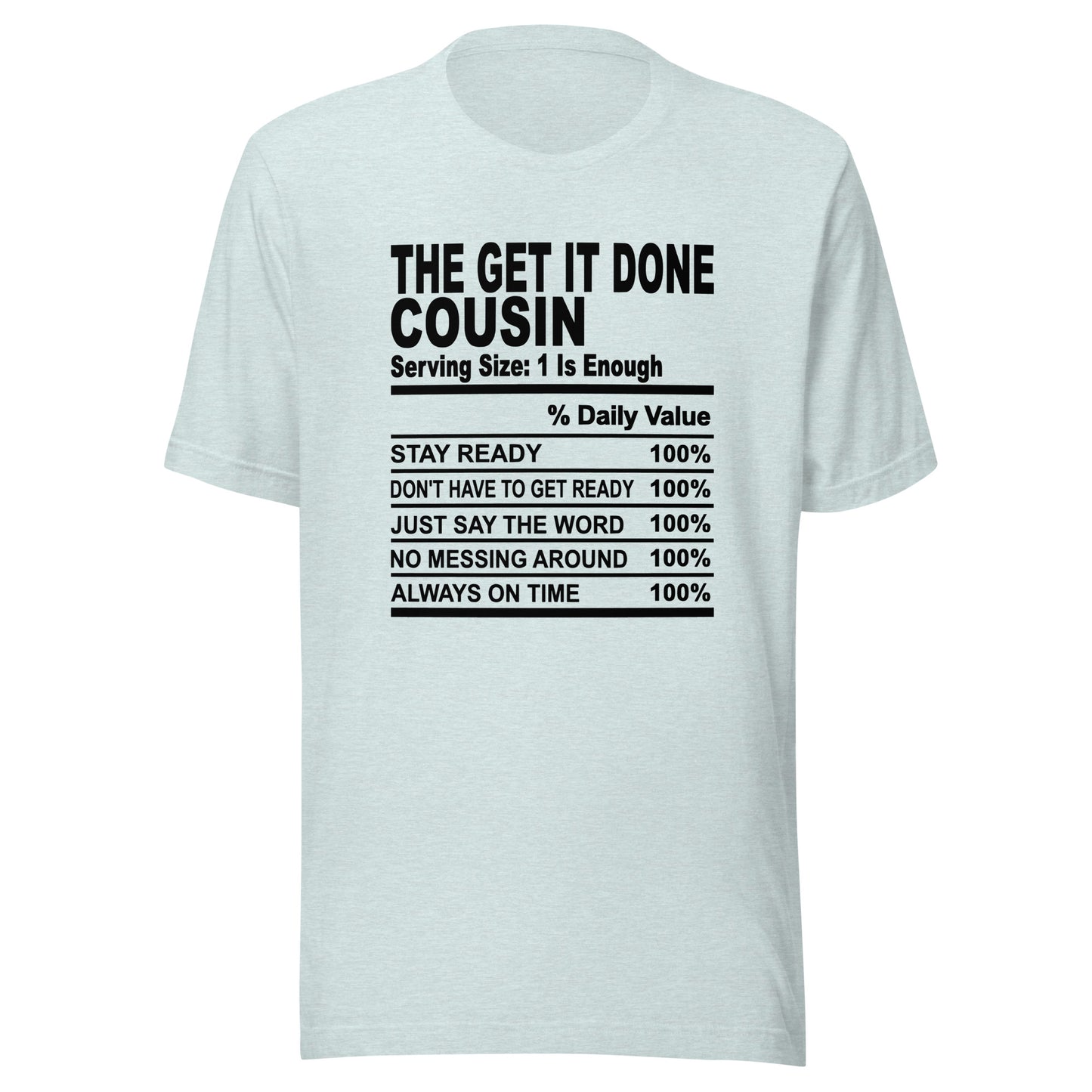 THE GET IT DONE COUSIN - L-XL - Unisex T-Shirt (black print)