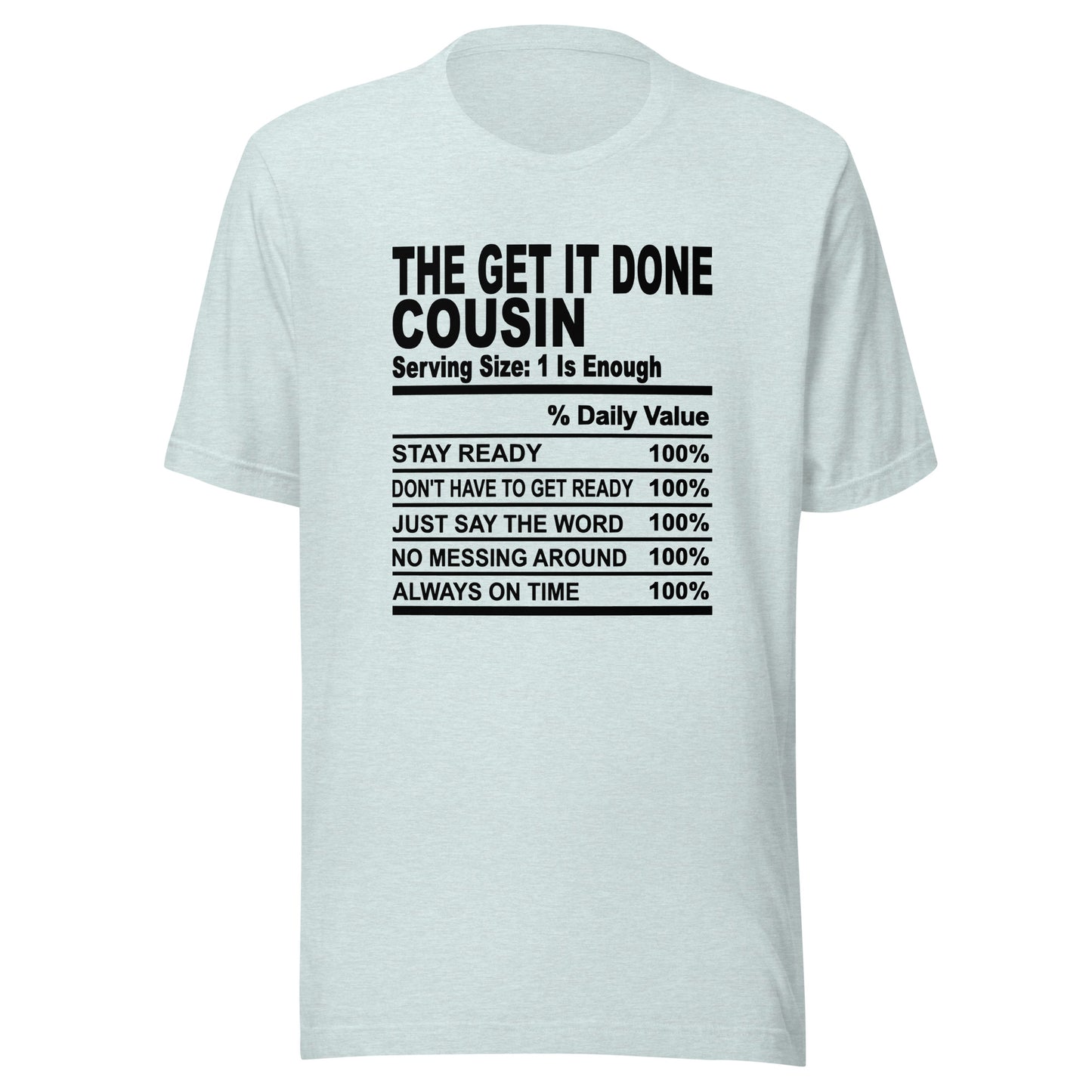 THE GET IT DONE COUSIN - 2XL-3XL - Unisex T-Shirt (black print)