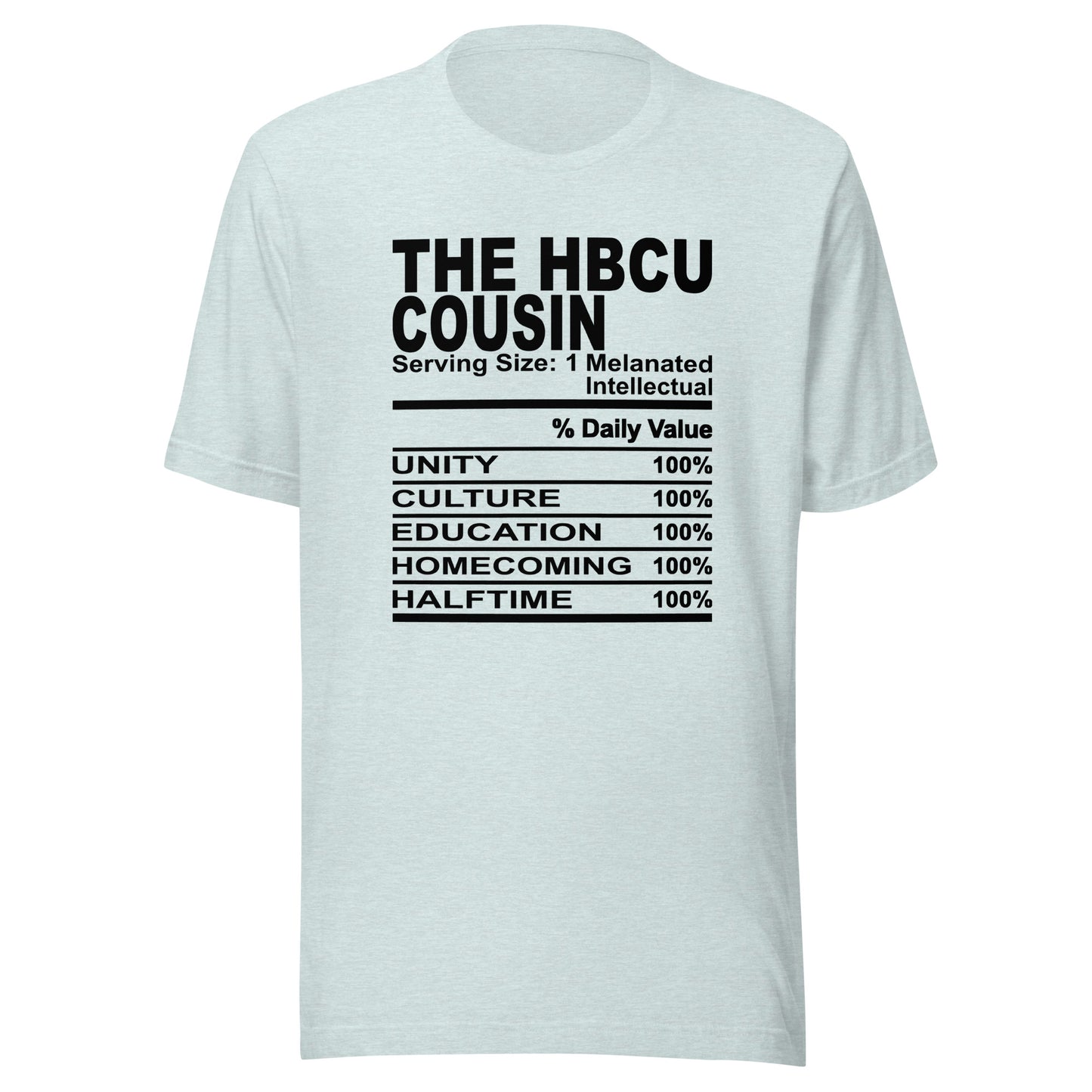 THE HBCU COUSIN - S-M - Unisex T-Shirt (black print)