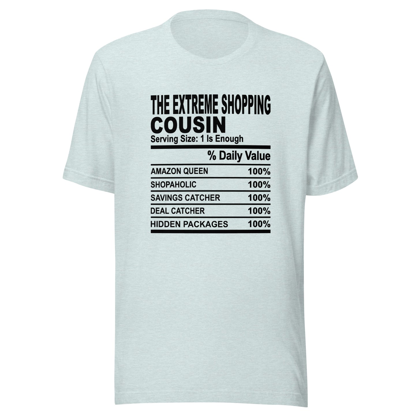 THE EXTREME SHOPPING COUSIN - 4XL - Unisex T-Shirt (black print)