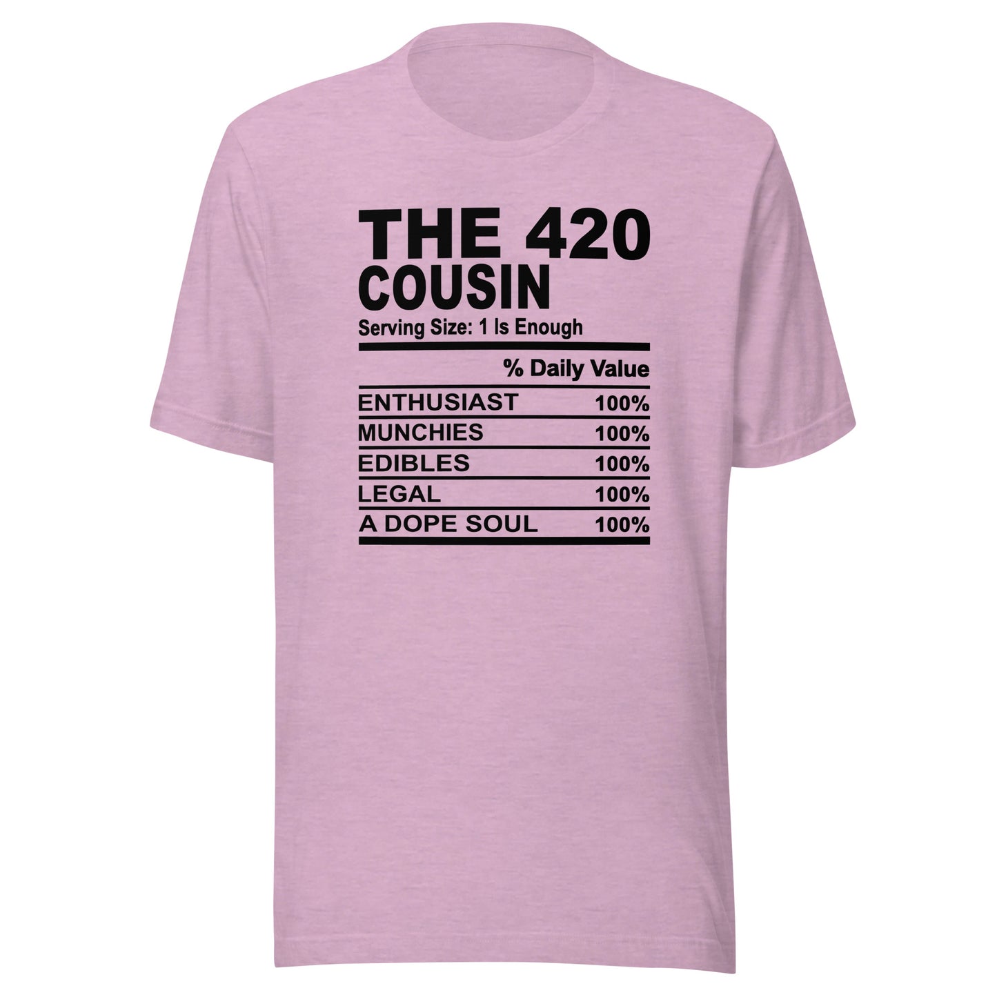 THE 420 COUSIN - L-XL - Unisex T-Shirt (black print)