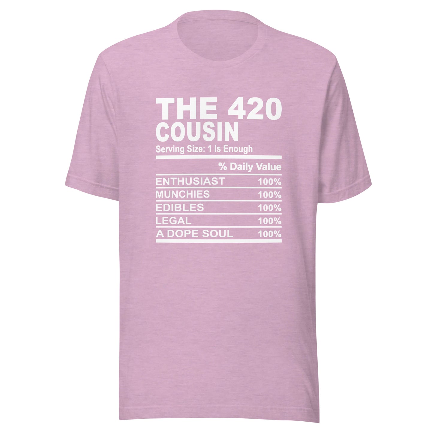 THE 420 COUSIN - L-XL - Unisex T-Shirt (white print)