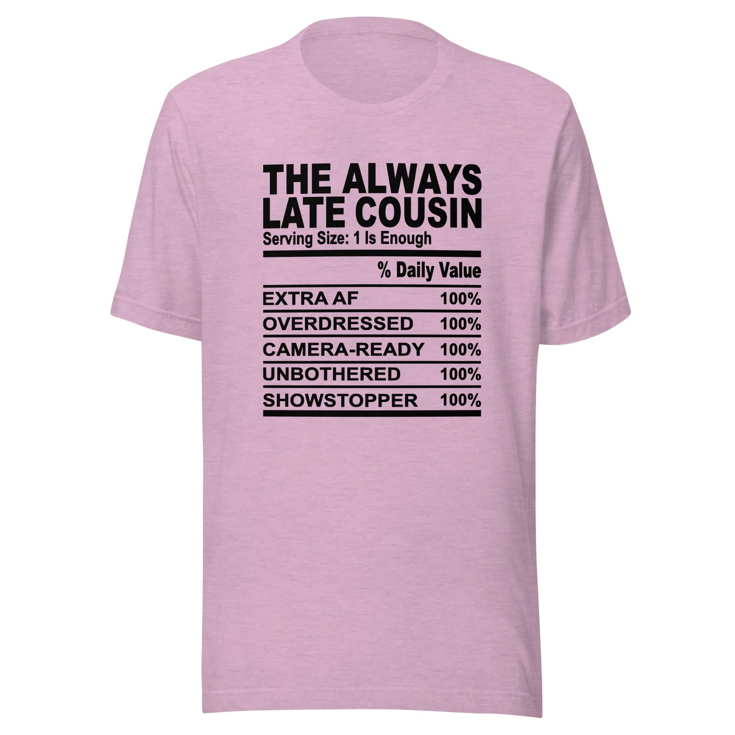 THE ALWAYS LATE COUSIN - L-XL - Unisex T-Shirt (black print)