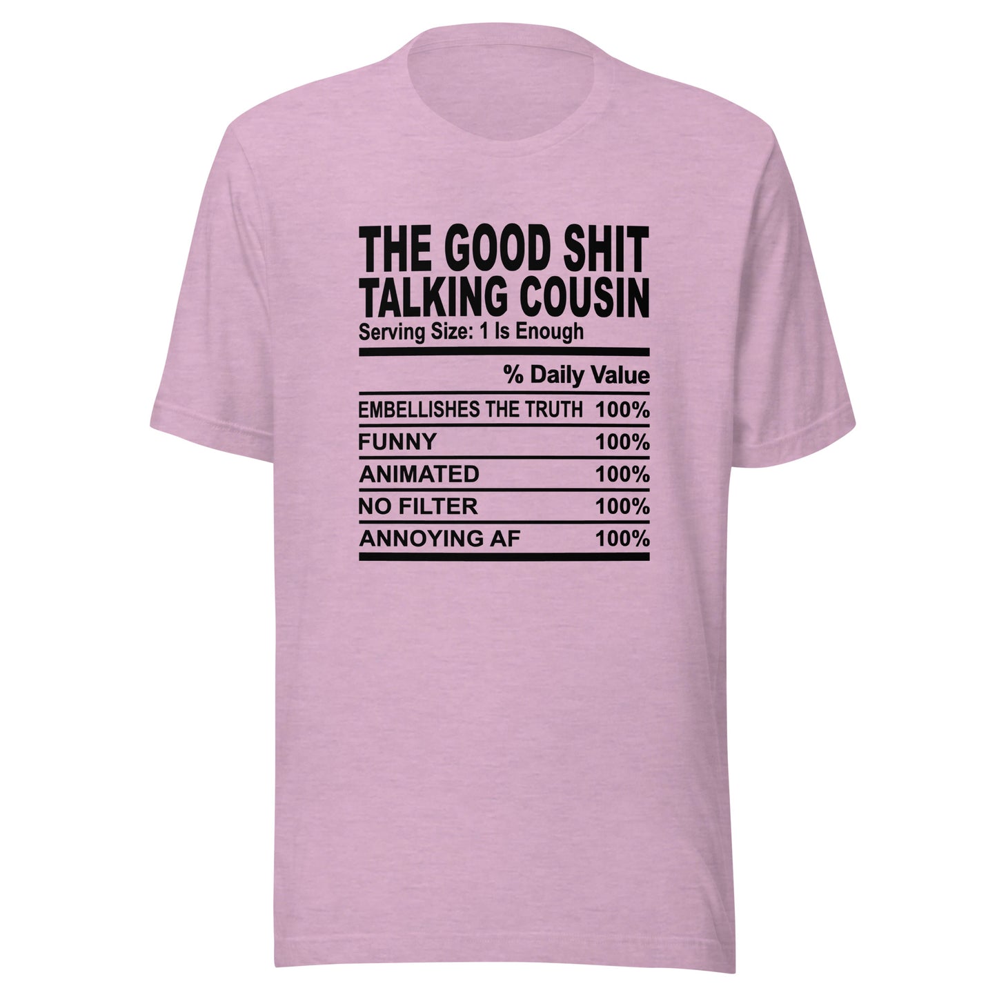 THE GOOD SHIT TALKING COUSIN - S-M - Unisex T-Shirt (black print)