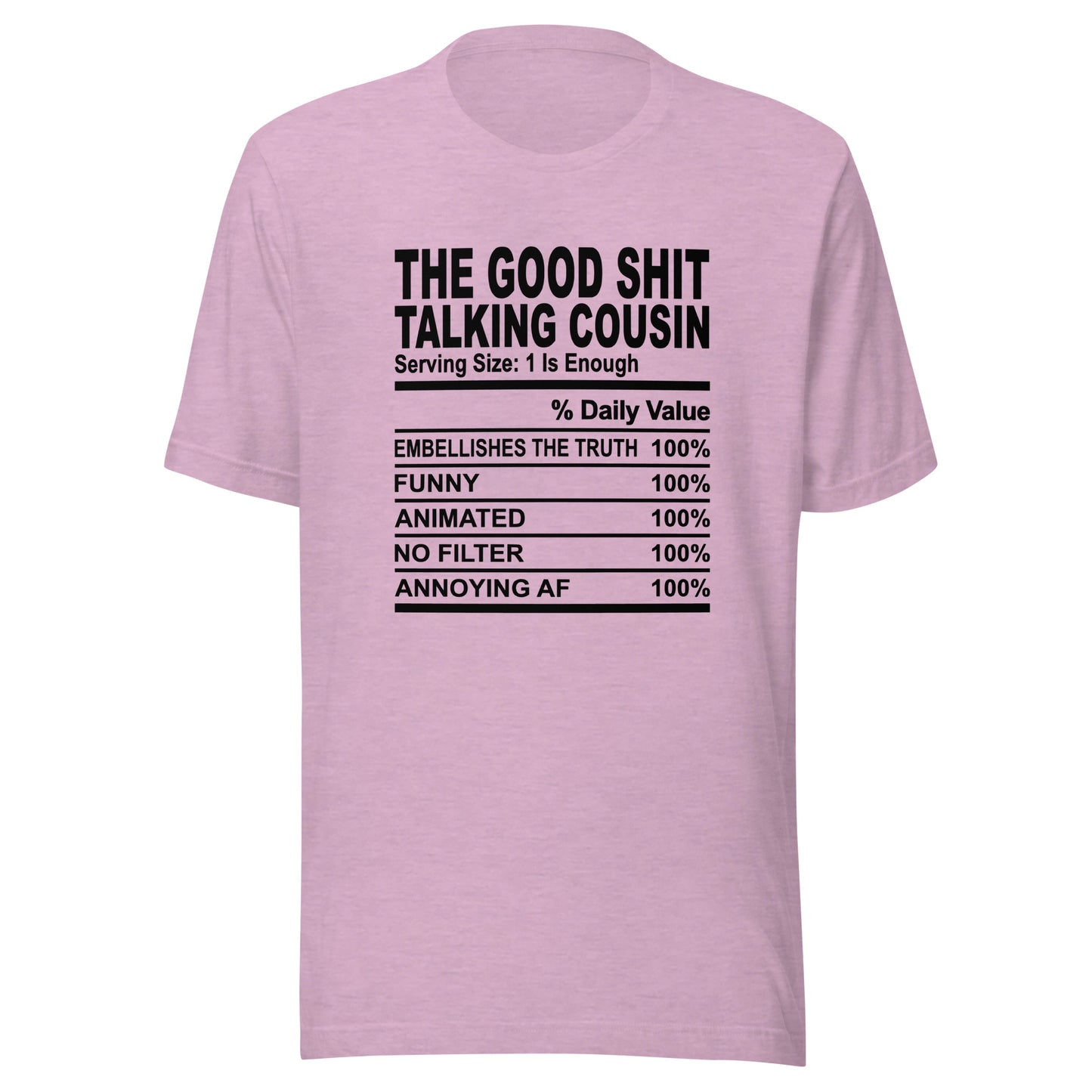 THE GOOD SHIT TALKING COUSIN - 2XL-3XL - Unisex T-Shirt (black print)