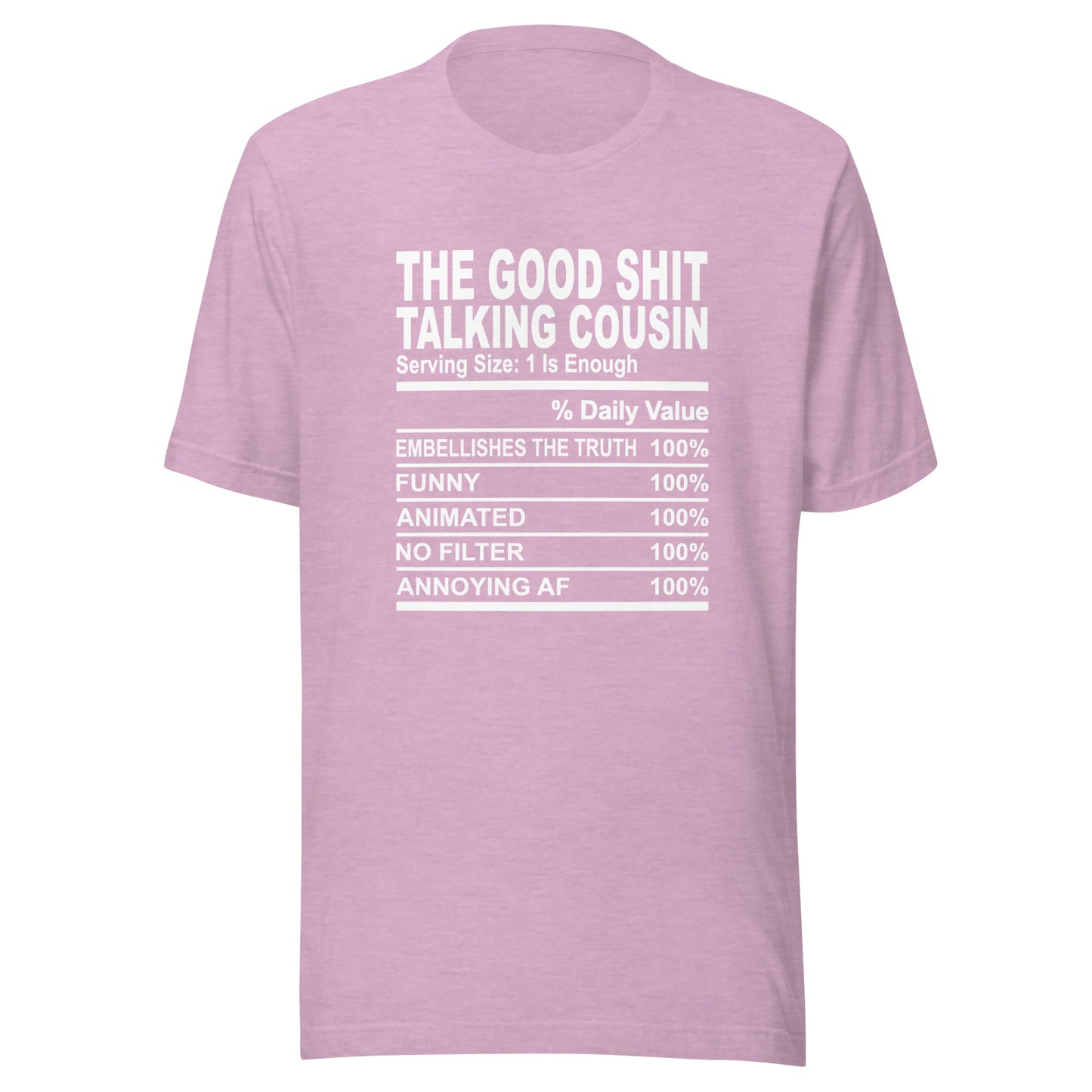 THE GOOD SHIT TALKING COUSIN - 2XL-3XL - Unisex T-Shirt (white print)