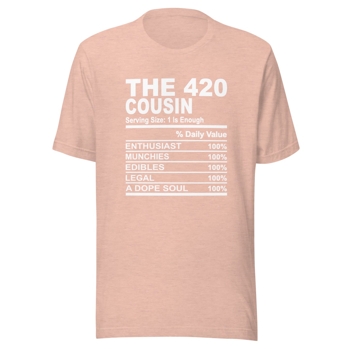 THE 420 COUSIN - L-XL - Unisex T-Shirt (white print)