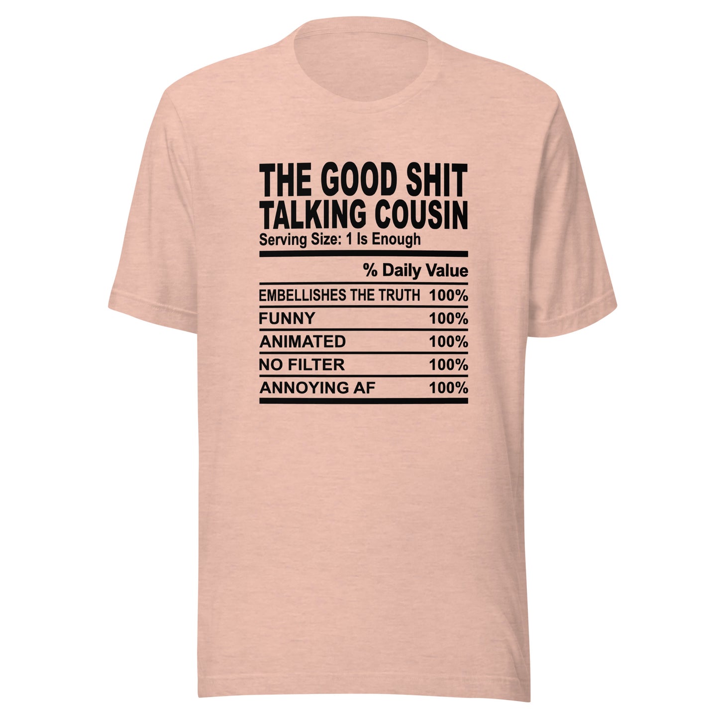 THE GOOD SHIT TALKING COUSIN - L-XL - Unisex T-Shirt (black print)