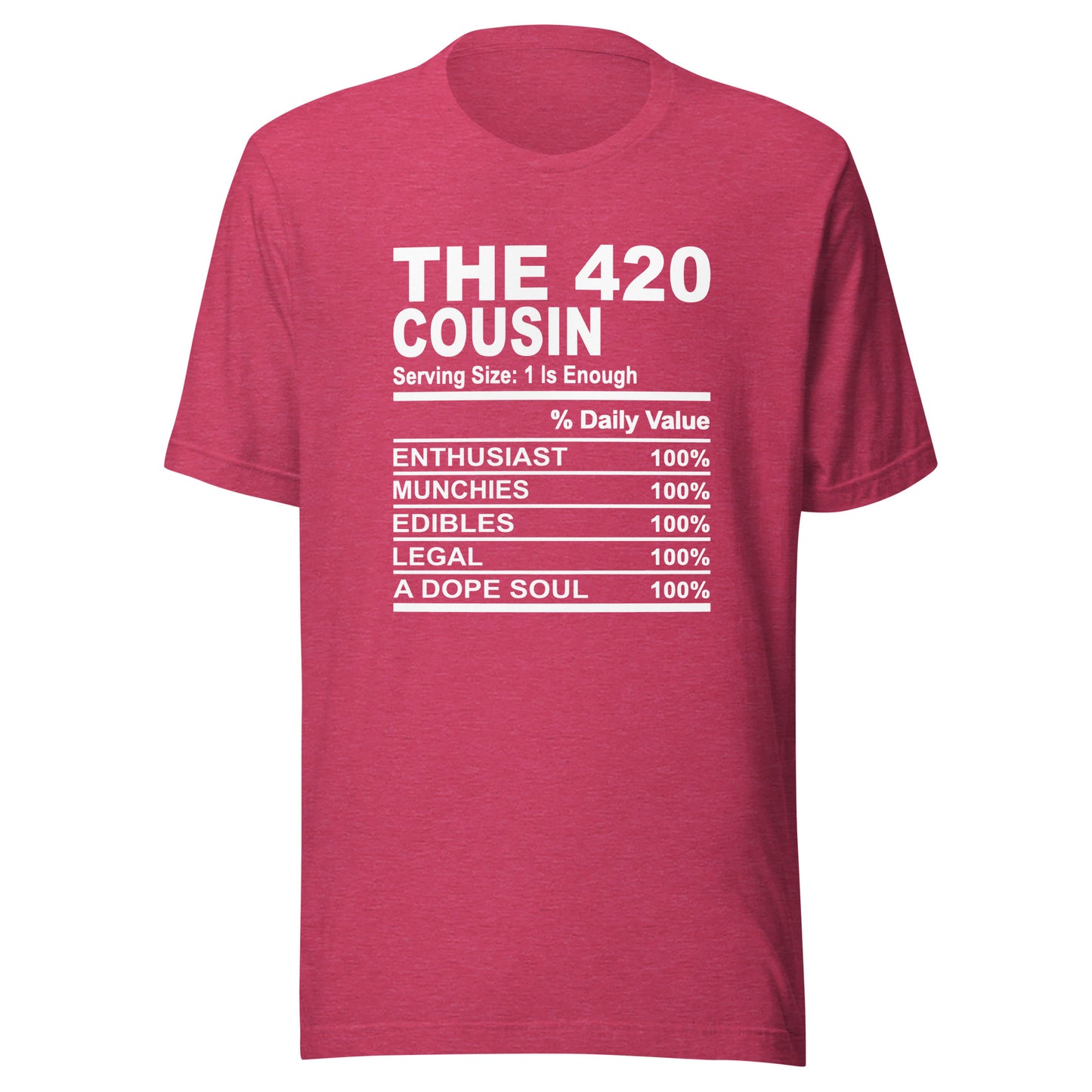 THE 420 COUSIN - L-XL - Unisex T-Shirt (white print)