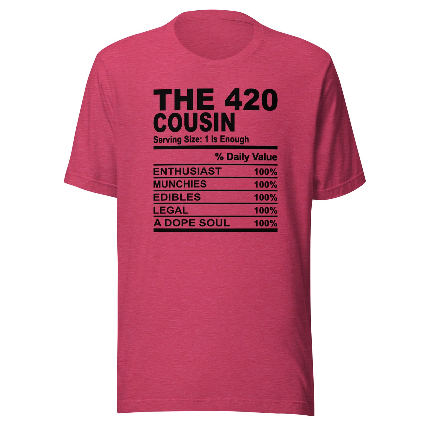 THE 420 COUSIN - 4XL - Unisex T-Shirt (black print)