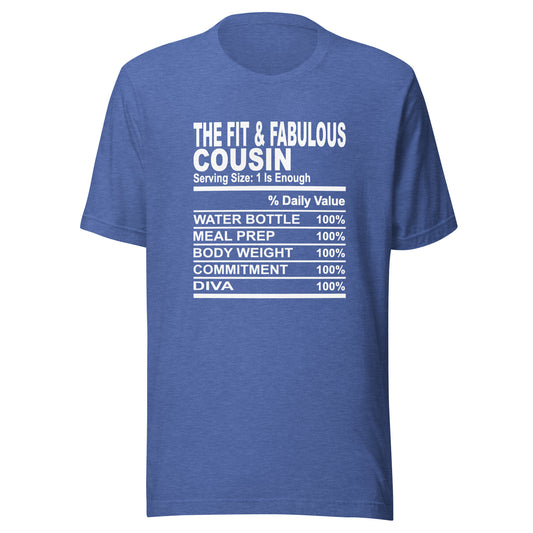 THE FIT AND FABULOUS COUSIN - 4XL - Unisex T-Shirt (white print)