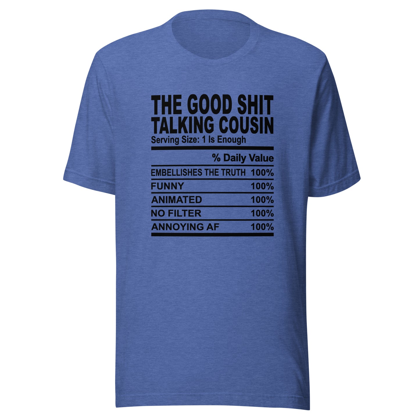 THE GOOD SHIT TALKING COUSIN - 4XL - Unisex T-Shirt (black print)