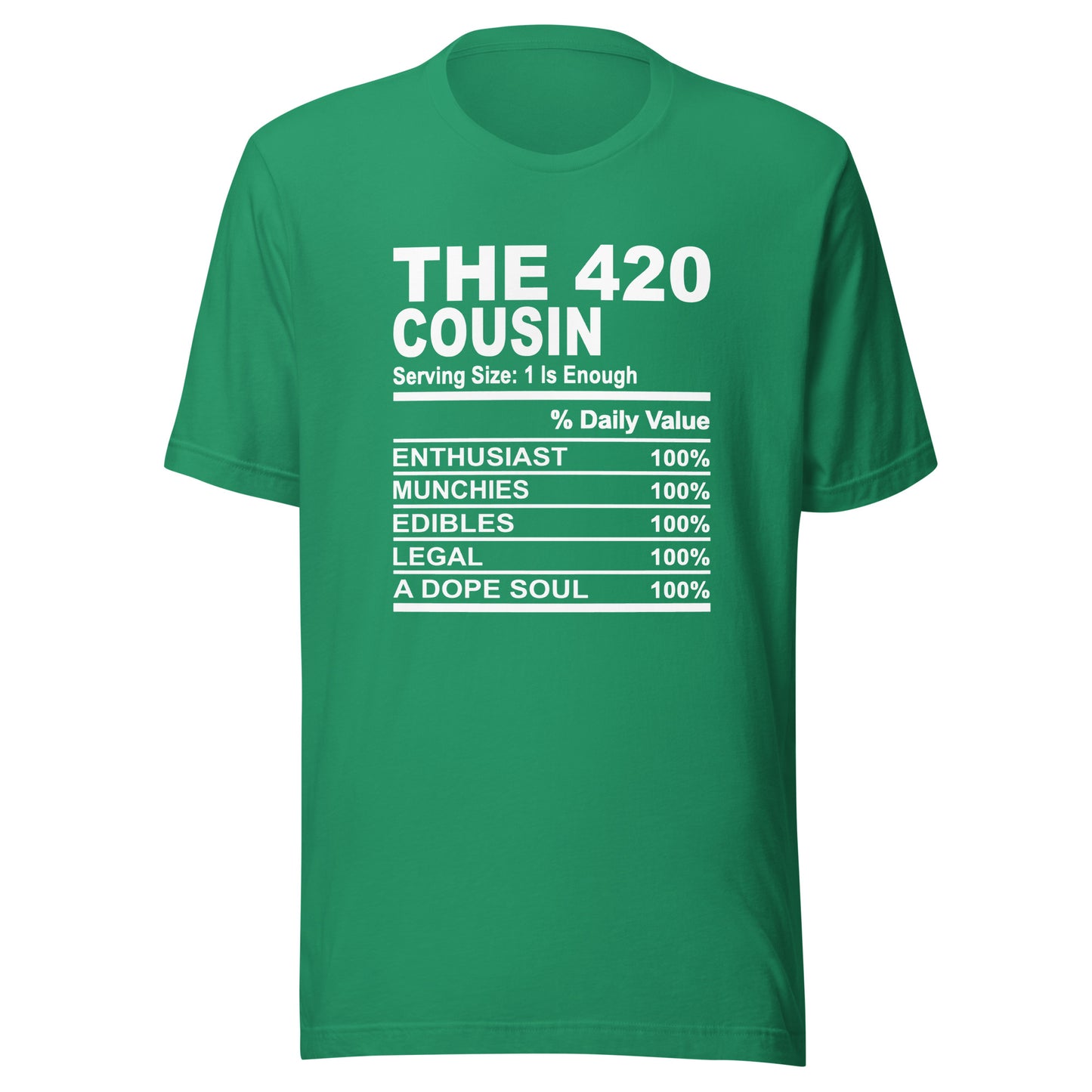 THE 420 COUSIN - L-XL - Unisex T-Shirt (white print)