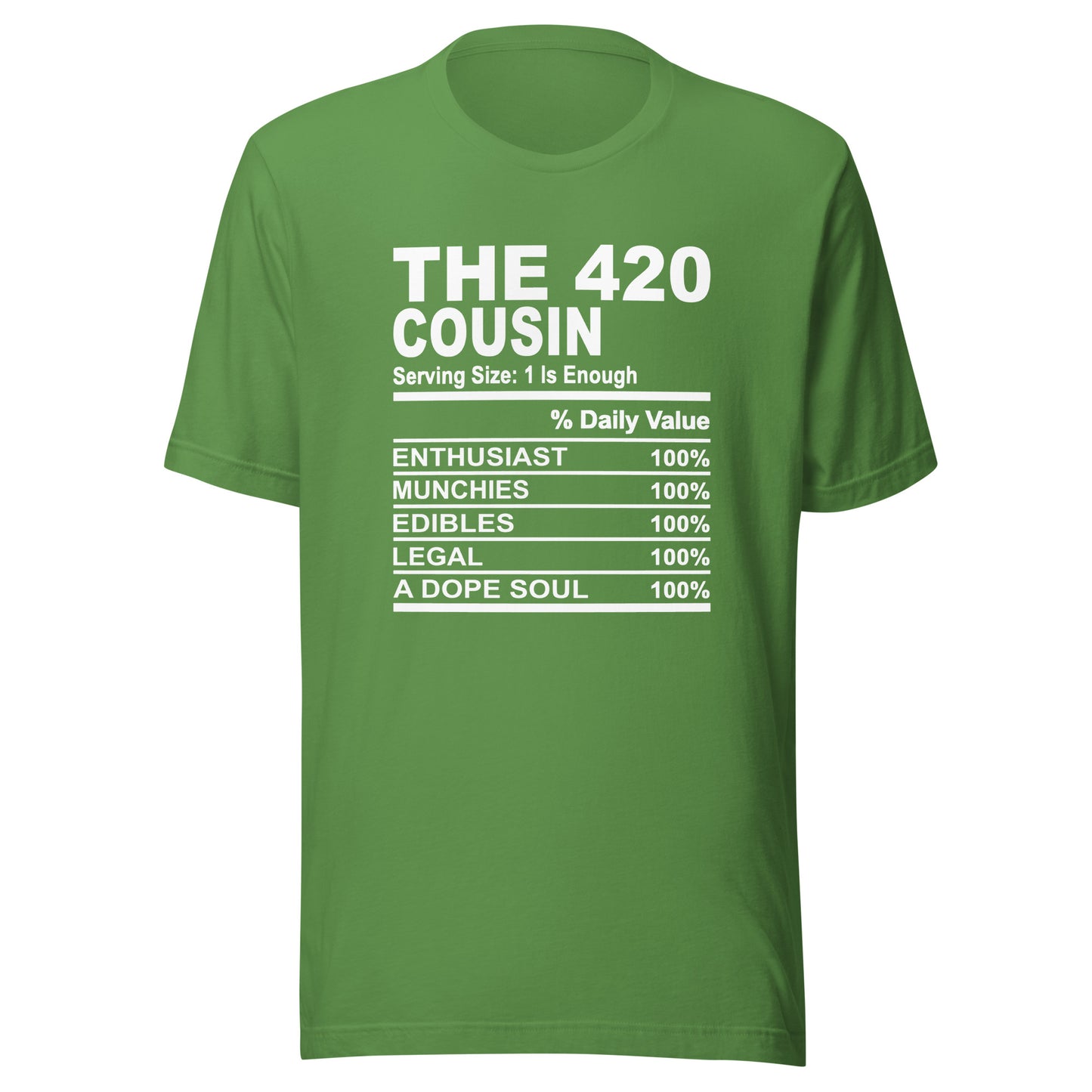 THE 420 COUSIN - L-XL - Unisex T-Shirt (white print)