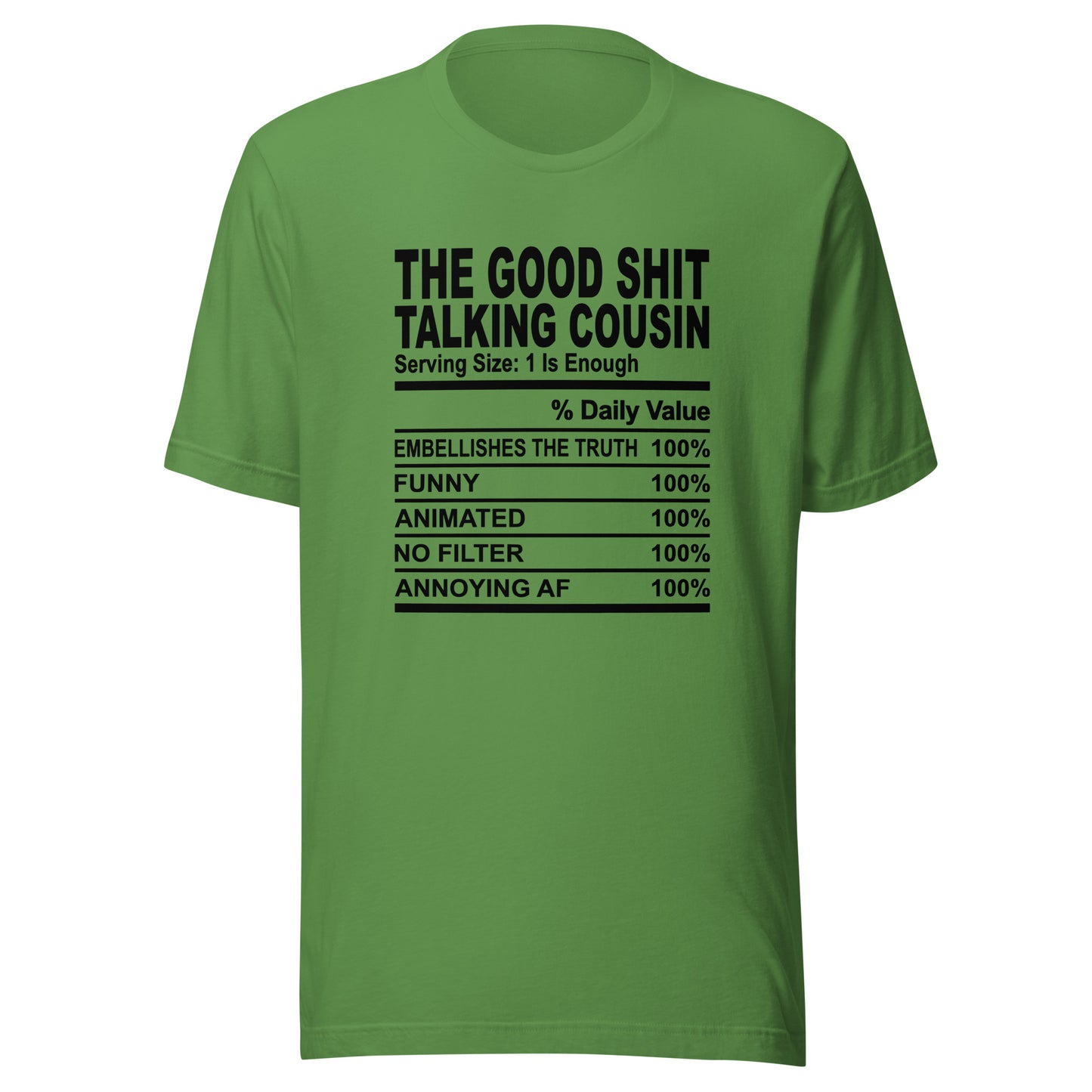 THE GOOD SHIT TALKING COUSIN - 2XL-3XL - Unisex T-Shirt (black print)