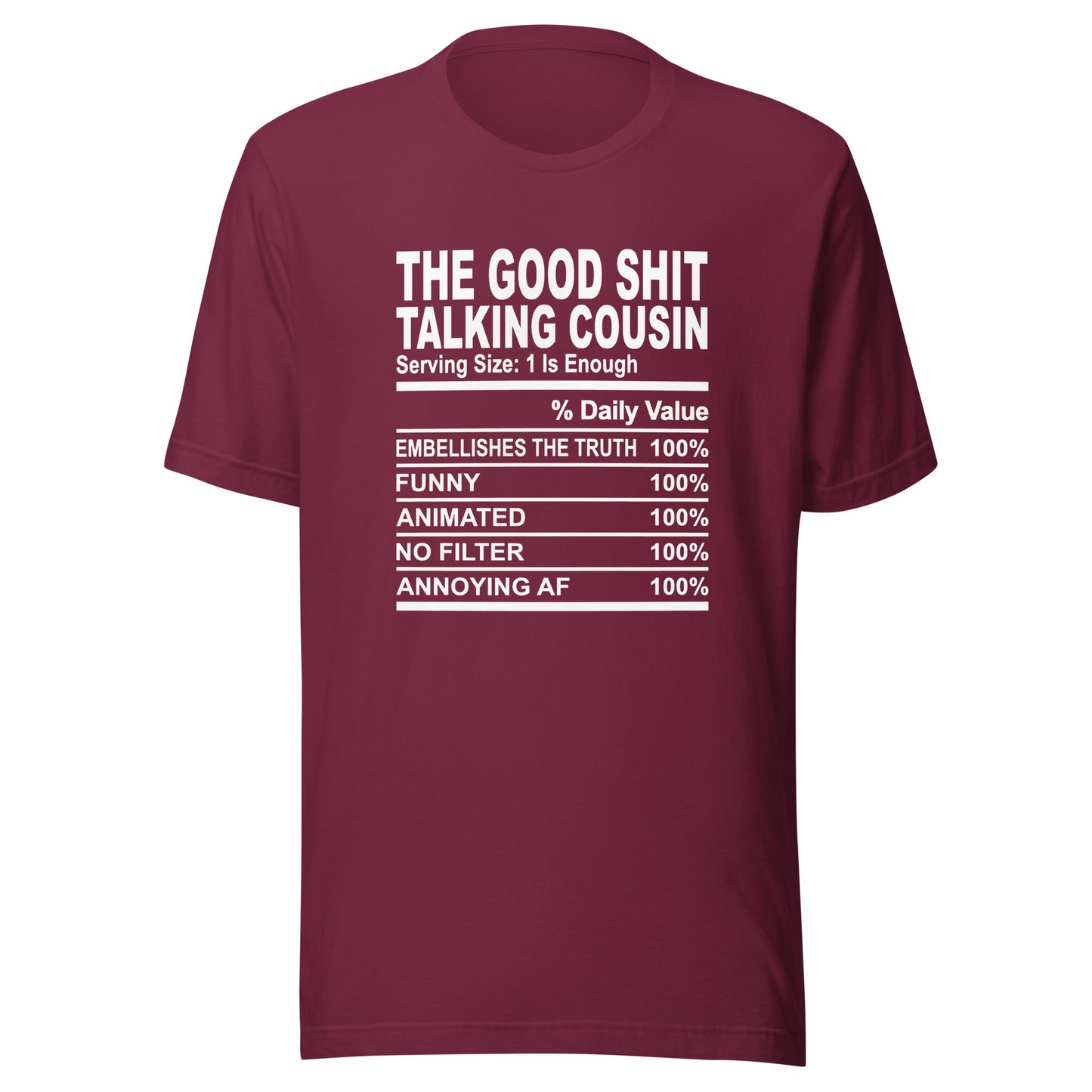 THE GOOD SHIT TALKING COUSIN - 2XL-3XL - Unisex T-Shirt (white print)