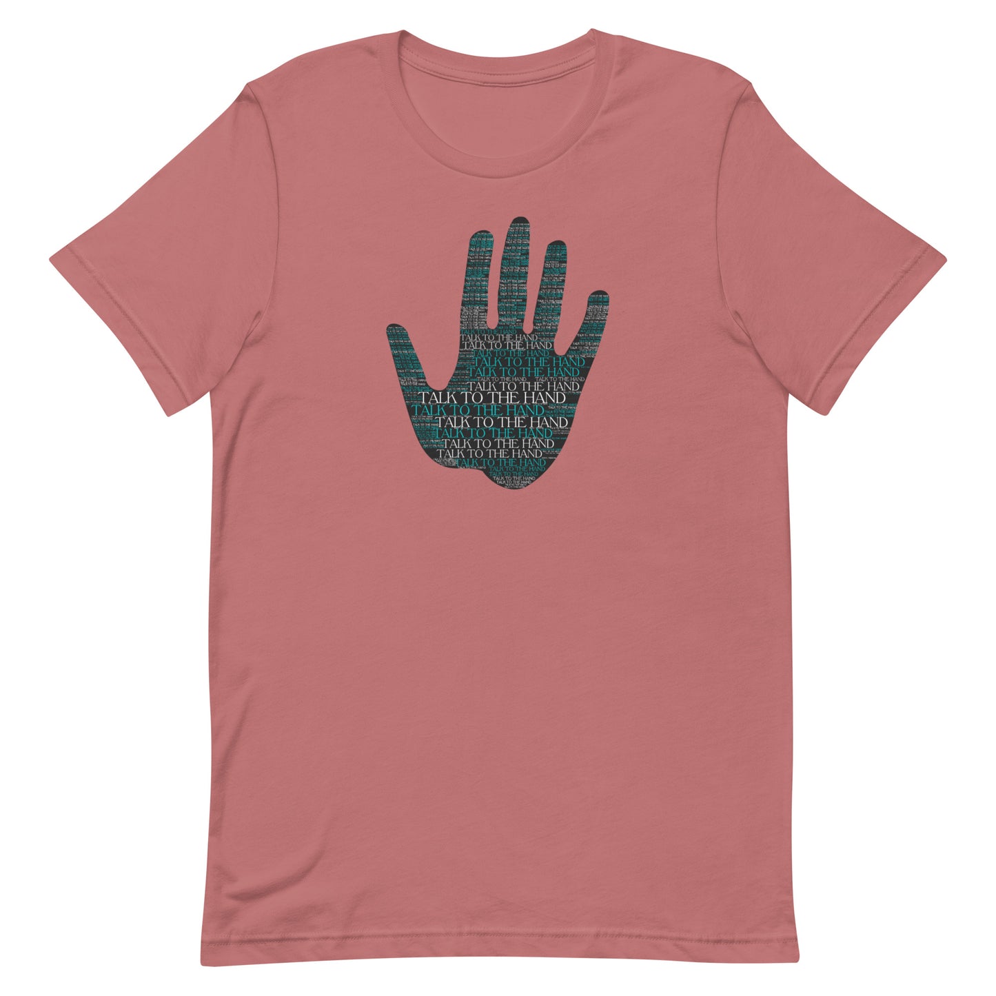 Talk to the Hand - TURQUOISE - S-4XL
