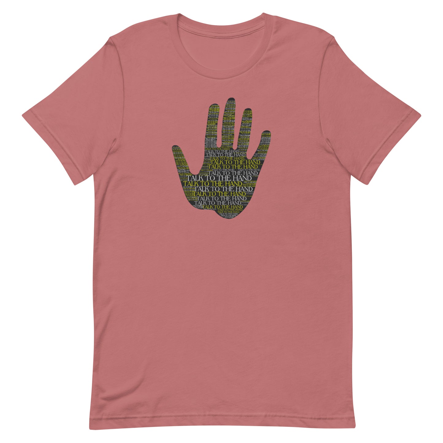 Talk to the Hand - YELLOW - S-4XL