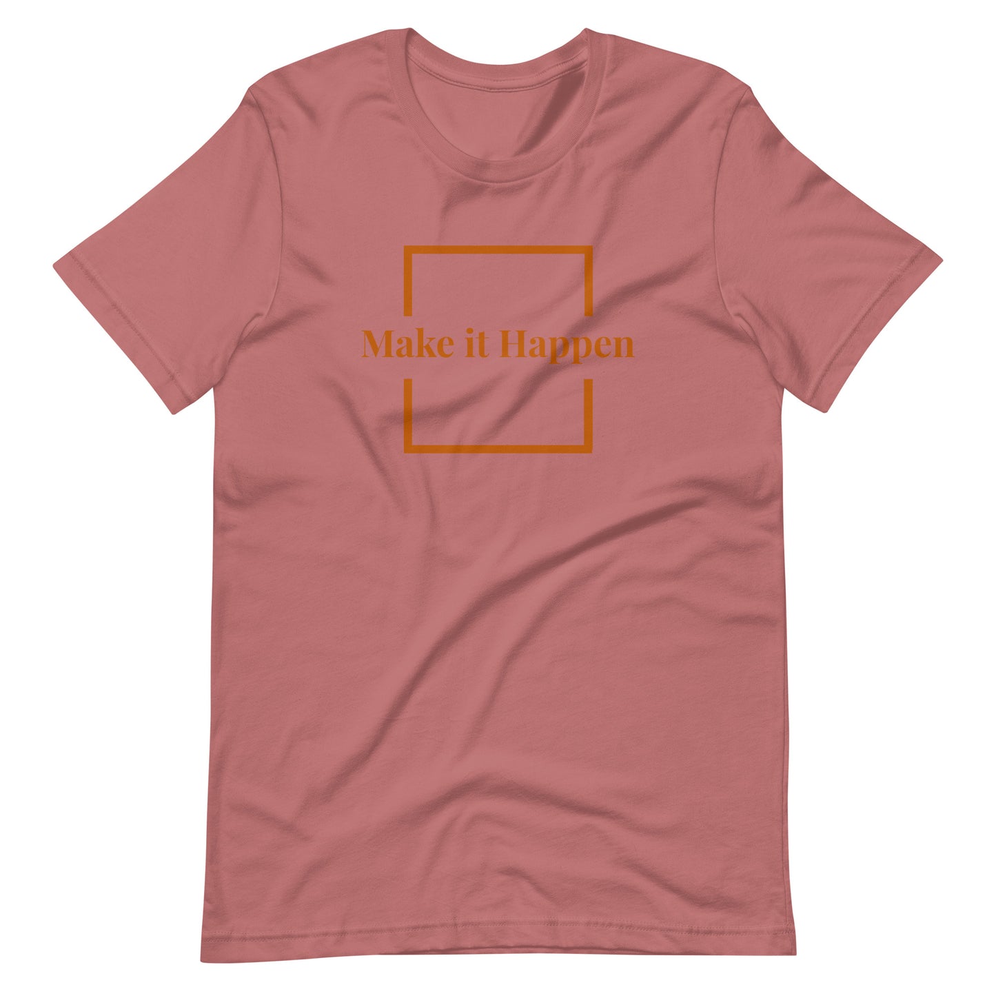 M-L Make It Happen (unisex)