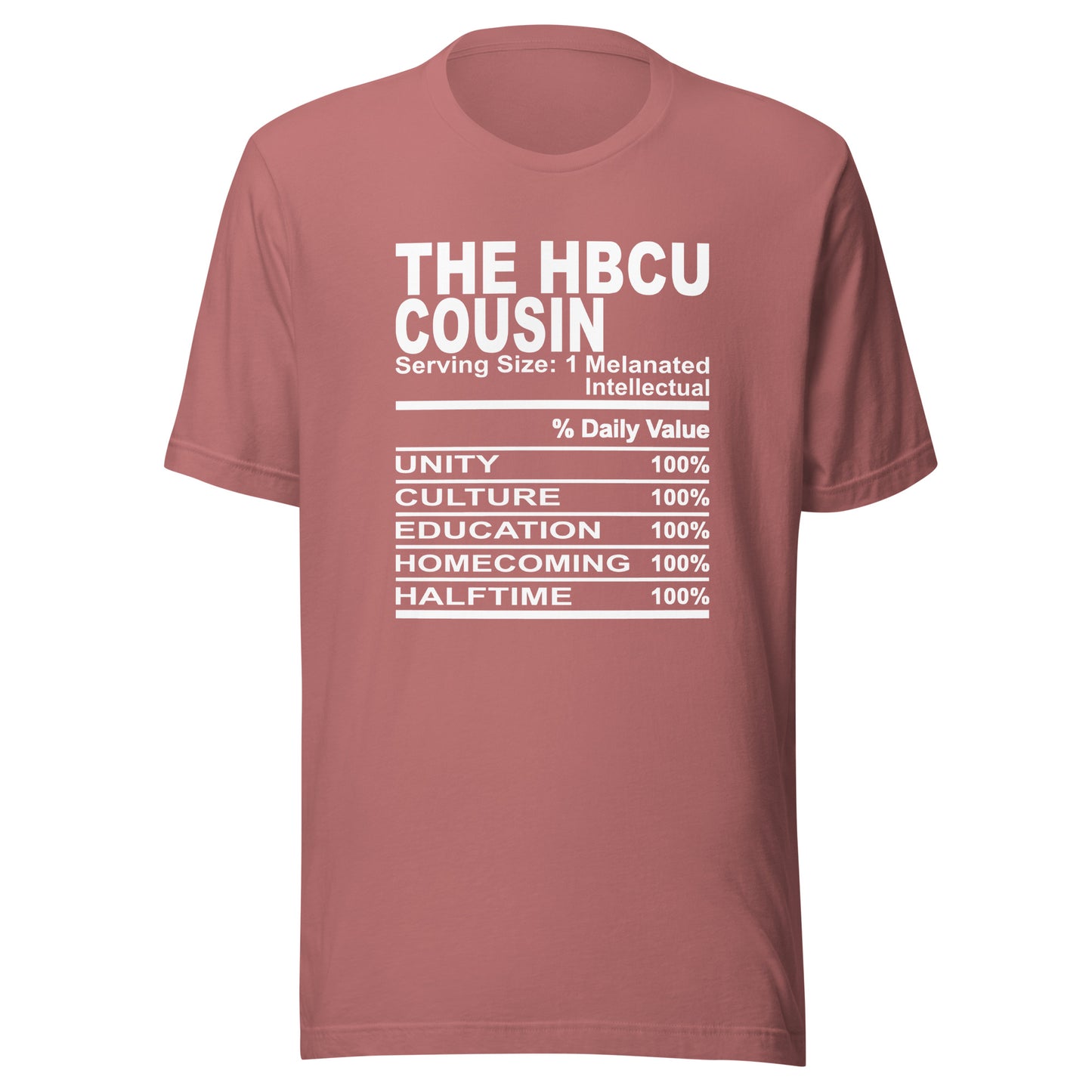 THE HBCU COUSIN - L-XL - Unisex T-Shirt (white print)