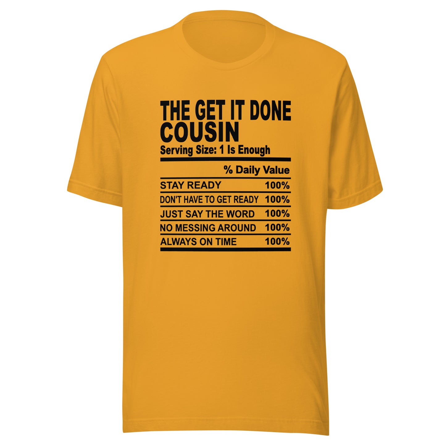 THE GET IT DONE COUSIN - 2XL-3XL - Unisex T-Shirt (black print)