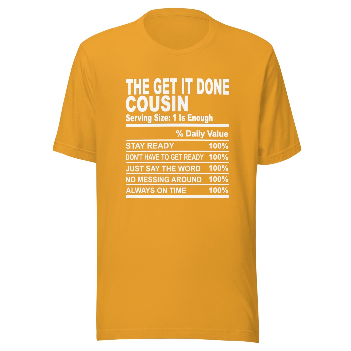 THE GET IT DONE COUSIN - 2XL-3XL - Unisex T-Shirt (white print)