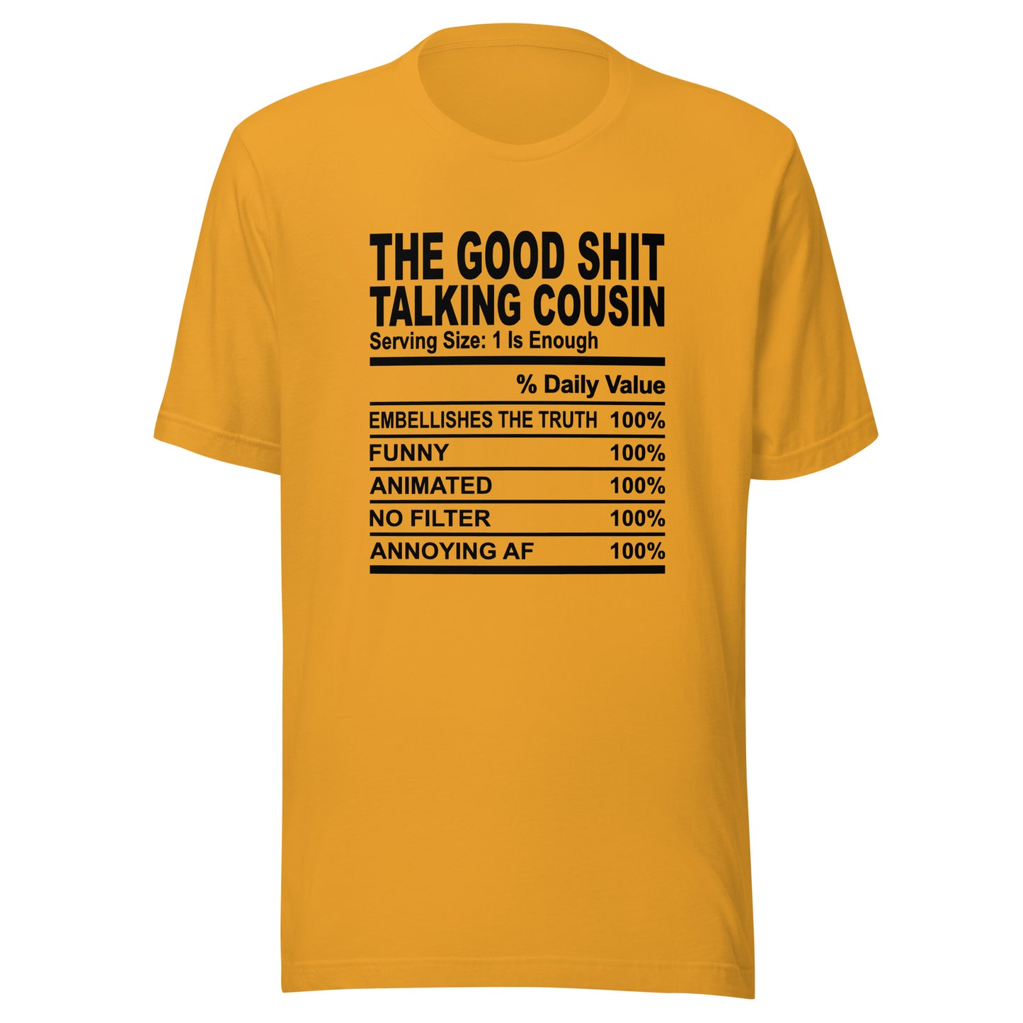 THE GOOD SHIT TALKING COUSIN - 2XL-3XL - Unisex T-Shirt (black print)