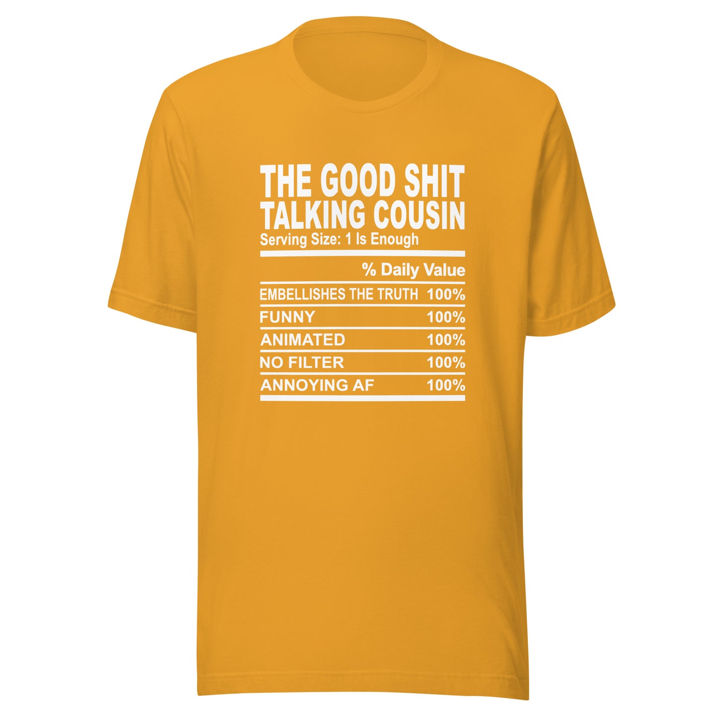 THE GOOD SHIT TALKING COUSIN - 2XL-3XL - Unisex T-Shirt (white print)
