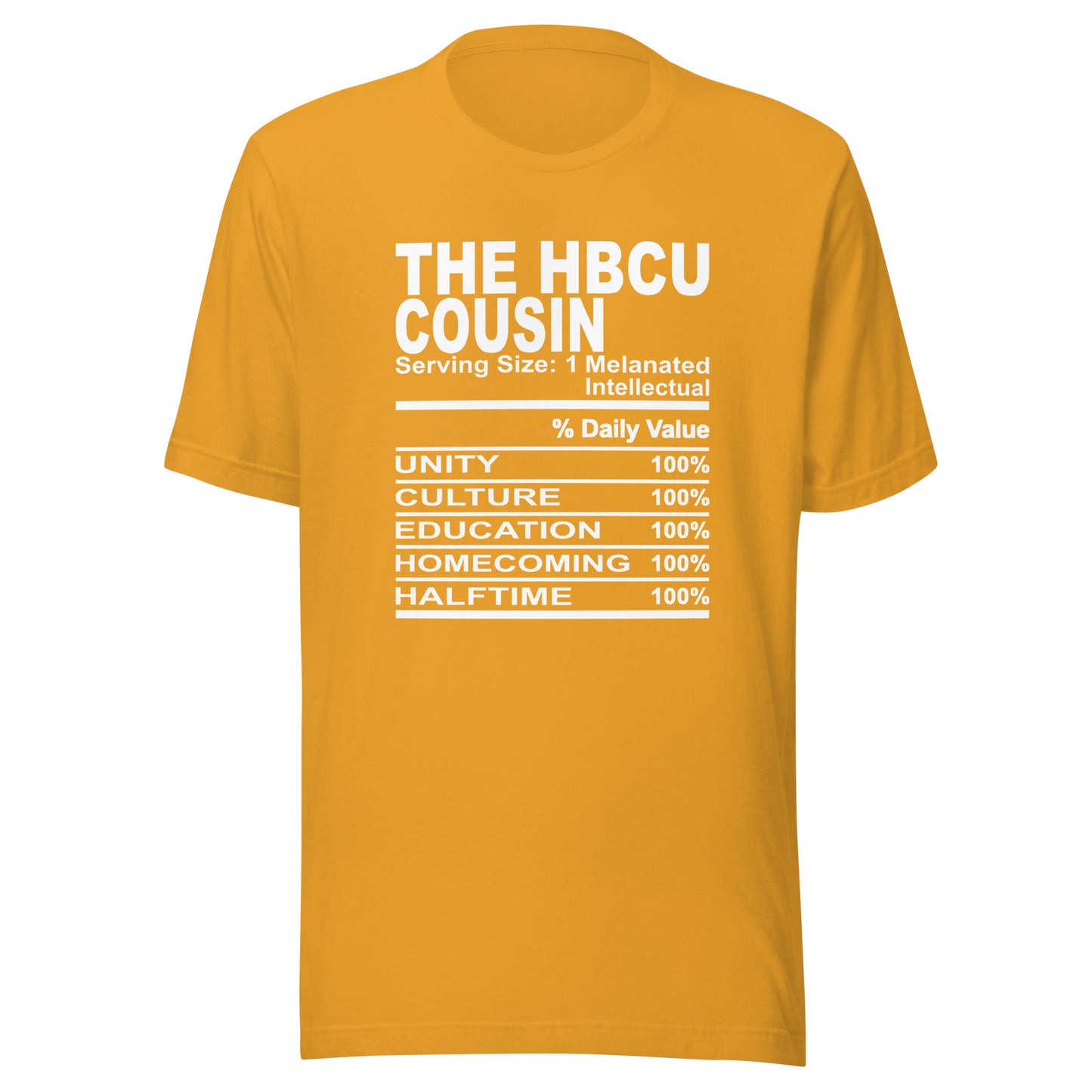THE HBCU COUSIN - 2XL-3XL - Unisex T-Shirt (white print)