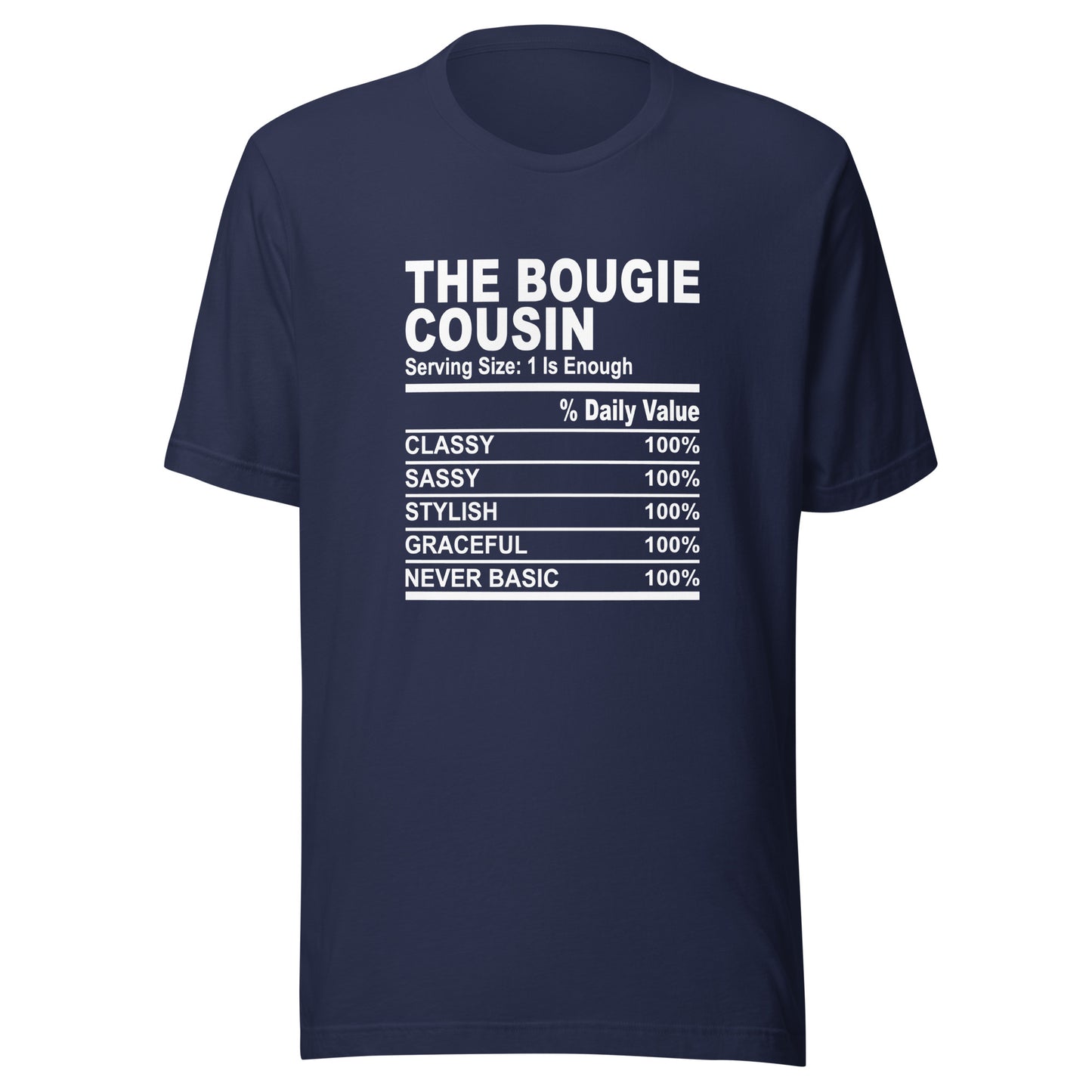 THE BOUGIE COUSIN - 2XL-3XL- Unisex T-Shirt (white print)