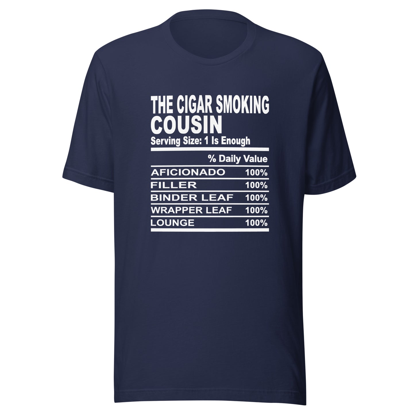 THE CIGAR SMOKING COUSIN - 2XL-3XL - Unisex T-Shirt (white print)