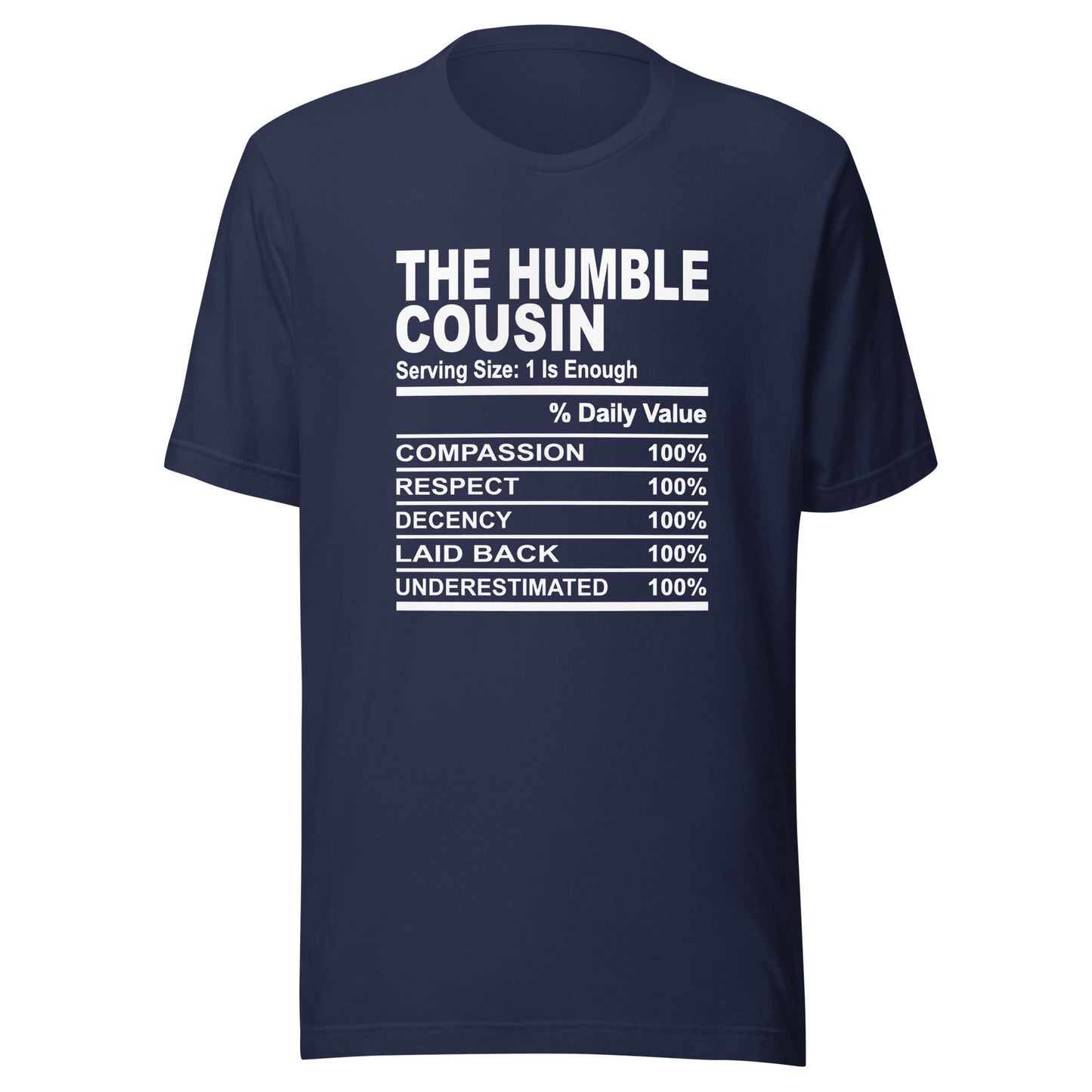 THE HUMBLE COUSIN - S-M - Unisex T-Shirt (white print)